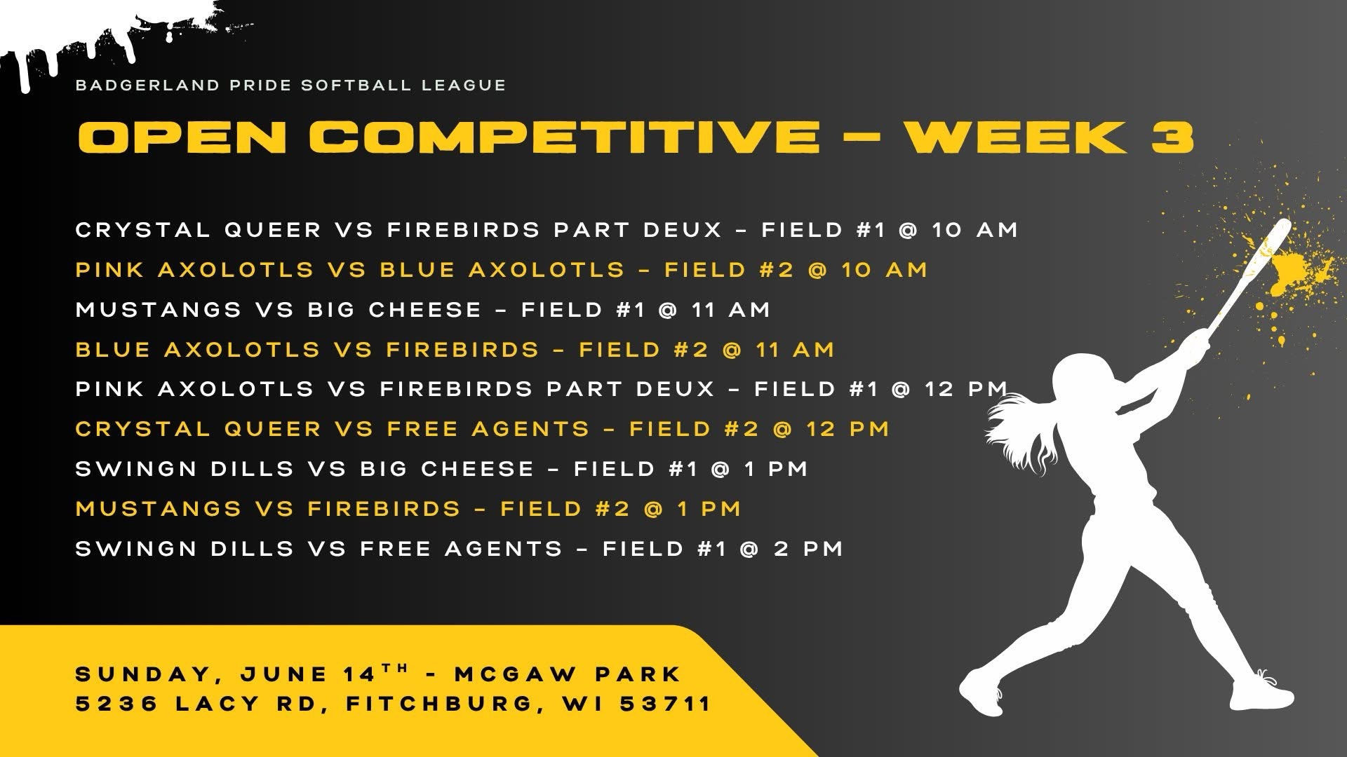 Open competitive league week 3 is Sunday, June 14th! Games are at McGaw Park from 10 am - 3pm 🕓 We are on fields 1 (East) & 2 (South)!
🥎 Players: please arrive at least 30 minutes before your game so your coach has time to finalize the lineup and you can get warmed up and ready to play.