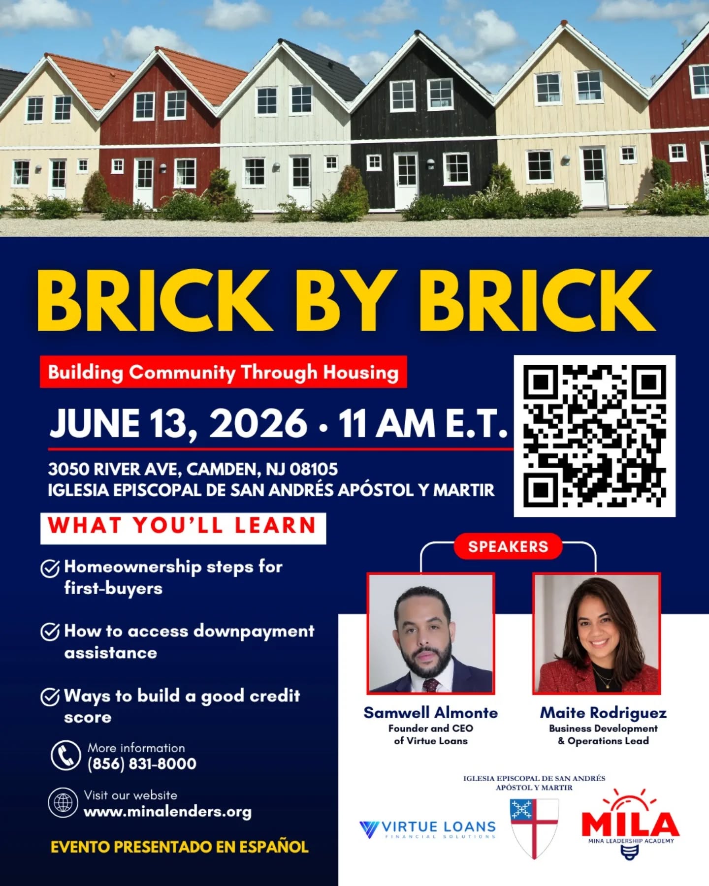 Tener tu propia casa está más cerca de lo que crees.
¡Únete a Brick by Brick: Construyendo Comunidad a Través de la Vivienda—un taller gratuito para ayudarte a dar los primeros pasos hacia la casa de tus sueños!
Dónde: Iglesia San Andrés - 3050 River Ave, Camden, NJ
Cuándo: Sábado, 13 de junio • 11:00 am - 1:00 pm
Ambiente: Familiar + Entrada gratuita
Lo que aprenderás:
Programas y ayudas gratis para compradores
Cómo acceder a asistencia para el pago inicial
Cómo reparar tu récord de crédito
Con la guía de los expertos de Virtue Loans: Samwell Almonte (Fundador y CEO) y Maite Rodriguez (Líder de Desarrollo de Negocios y Operaciones). Tu comunidad, tu hogar. Lo construimos juntos.
Regístrate hoy en www.minalenders.org
-
Homeownership is closer than you think.
Join us for Brick by Brick: Building Community Through Housing—a free workshop to help YOU take the first steps toward owning a home!
Where: San Andres Church - 3050 River Ave, Camden, NJ
When: Saturday, June 13 • 11:00 am - 1:00 pm
Who: Family-friendly + Free admission
What you'll learn:
Programs & grants available for buyers
Down payment assistance options
How to build/repair credit scores
Hear directly from industry experts Samwell Almonte (Founder & CEO of Virtue Loans) and Maite Rodriguez (Business Development & Operations Lead). Your community, your home. Let's build it together.
Register now at www.minalenders.org
#BrickByBrick #Homeowning #CamdenNJ #FirstTimeBuyer #DownPayment