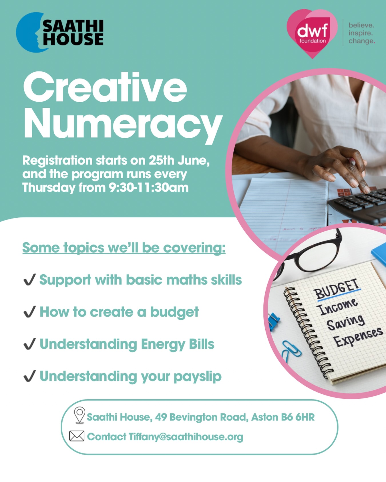 With raising costs across the board, it’s more important than ever to understand where you can make savings. This can be as simple as budgeting or understanding your energy bills, so you know HOW to compare prices.
Join our FREE Creative Numeracy Programme and develop essential everyday maths skills in a friendly and supportive environment.
📚 What you’ll learn:
✔️ Basic maths skills
✔️ How to understand your payslip
✔️ How to understand household bills
✔️ How to create and manage a budget
📍Location: Saathi House, 49 Bevington Road, Aston, B6 6HR
🕤 Programme Runs:
Every Thursday 9:30-11:30am (registration opens 25th June)
📧 For more information or to register, email:
tiffany@saathihouse.org
This programme is proudly funded by @dwf_foundation
#MathsForLife #FinancialConfidence #BudgetingSkills