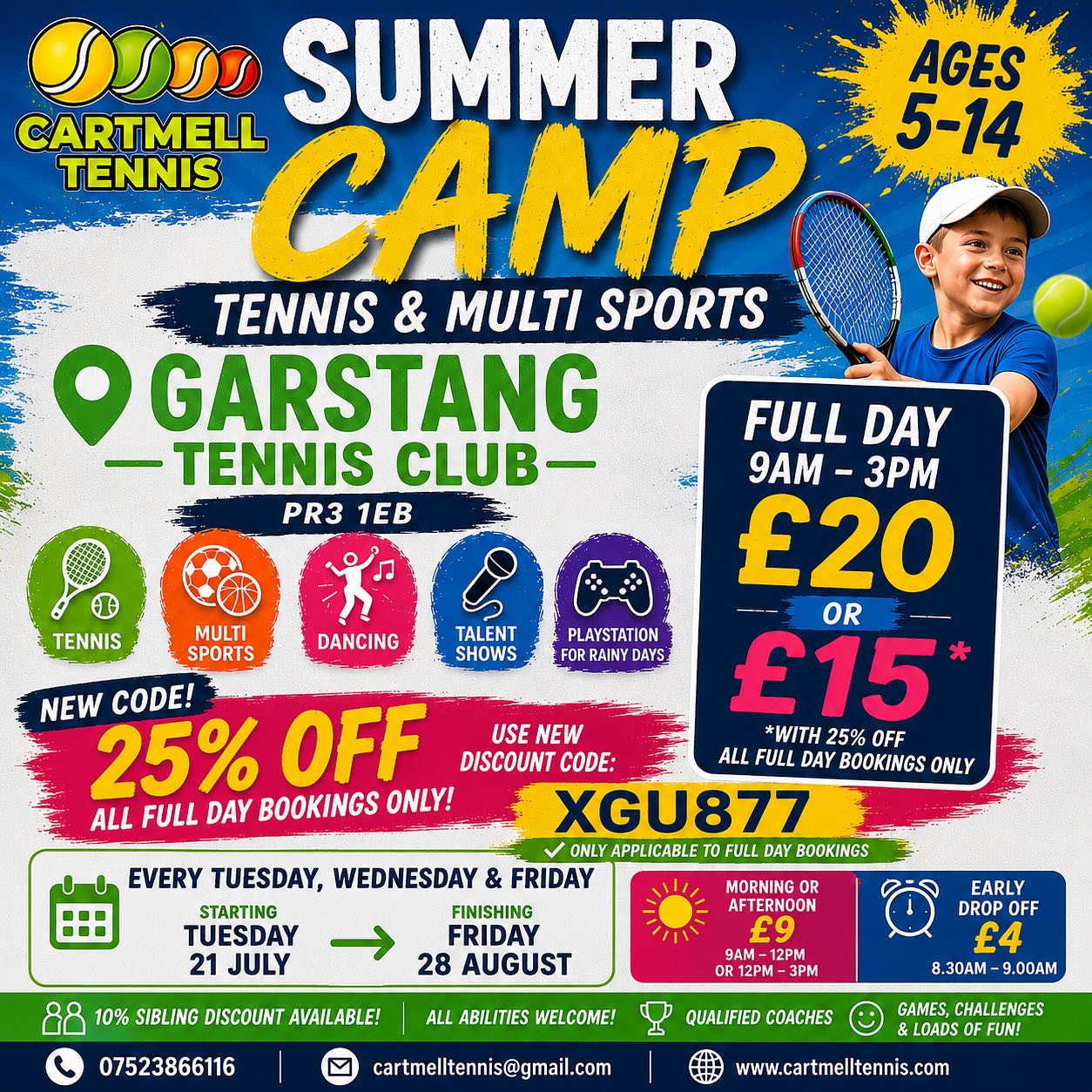 🚨 NEW DISCOUNT CODE ALERT 🚨
Looking for an affordable way to keep the kids active this summer? 🎾⚽🏃♂️🎮
Join us at Garstang Tennis Club every Tuesday, Wednesday & Friday from 21st July – 28th August for our Summer Tennis & Multi-Sports Camps!
🔥 NEW CODE: XGU877
✅ 25% OFF all FULL DAY bookings
✅ Full day now just £15 (normally £20)
🎾 Tennis
⚽ Multi Sports
🎤 Talent Shows
💃 Dancing
🎮 PlayStation for rainy days
🕘 Full Day: 9am–3pm (£20 or £15 with code XGU877)
☀️ Half Day: £9 (9am–12pm or 12pm–3pm)
⏰ Early Drop Off: £4 (from 8:30am)
👨👩👧👦 10% Sibling Discount Available
🎯 Ages 5–14
📍 Garstang Tennis Club, PR3 1EB
⚠️ Spaces are filling up fast – book now to avoid missing out!
📞 07523 866116
📧 cartmelltennis@gmail.com
🌐 www.cartmelltennis.com