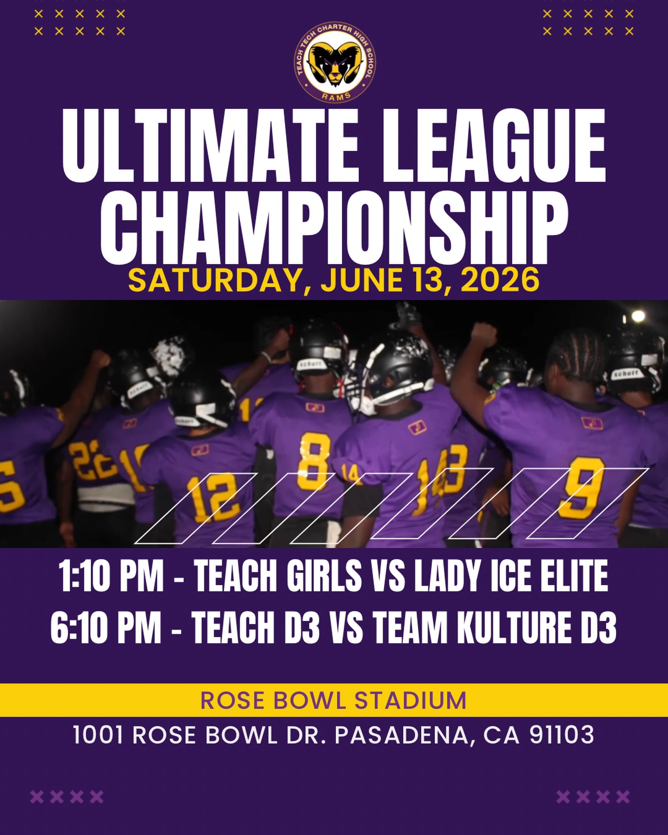 🏆 GAME DAY ALERT! 🏆
Come out and support our TEACH teams as they compete in the Ultimate League Championship at the iconic Rose Bowl Stadium! 💙💛
📅 Saturday, June 13, 2026
📍 Rose Bowl Stadium
1001 Rose Bowl Dr., Pasadena, CA 91103
⏰ 1:10 PM — TEACH Girls vs. Lady Ice Elite
⏰ 6:10 PM — TEACH D3 vs. Team Kulture D3
Let’s pack the stands and cheer on our student-athletes as they battle for the championship! 🔥🏈
#TEACHSchools #UltimateLeagueChampionship #StudentAthletes #RoseBowlStadium #GoTEACH