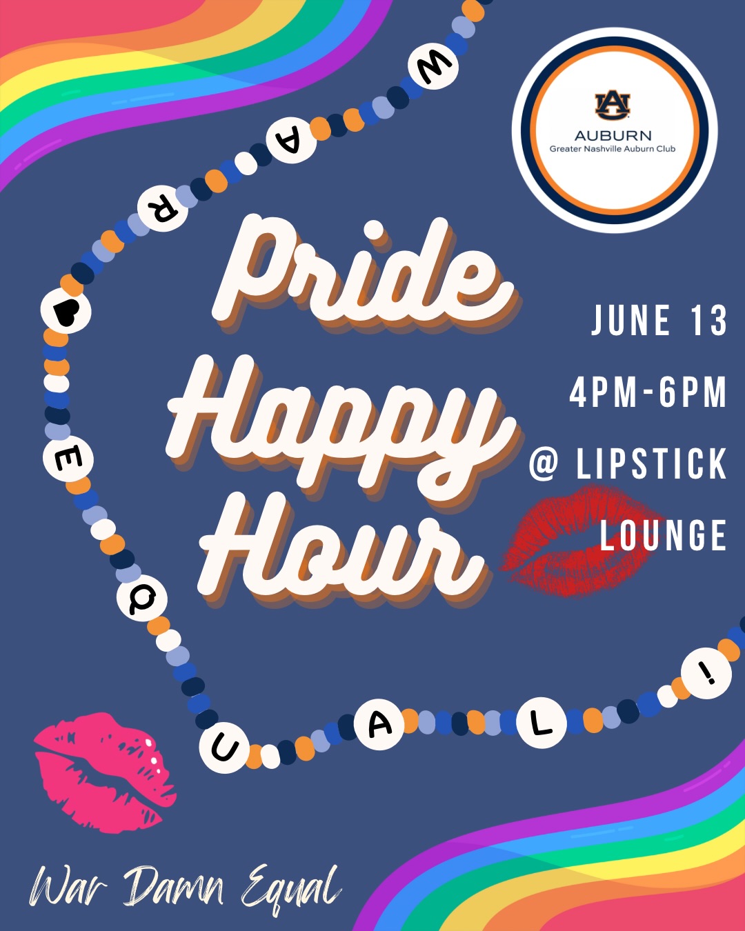 Join us for our 4th annual Pride Happy Hour Saturday, June 13th at East Nashville’s iconic Lipstick Lounge! We’ll be celebrating from 4 - 6, so come out for a good time with your Auburn Family! #wardamnequal