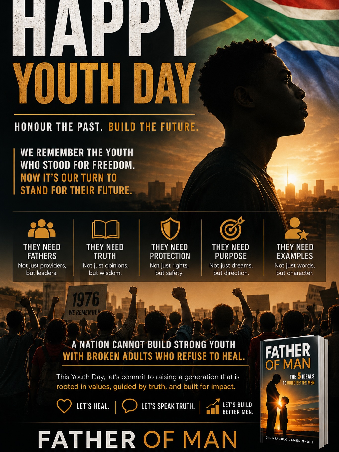 Today, we honour Youth Day.
We remember the young people who stood with courage, conviction, and sacrifice.
Youth Day is not just about looking back.
It is about asking what we are building forward.
Because the youth do not only need slogans.
They need fathers.
They need mentors.
They need truth.
They need protection.
They need examples worth imitating.
A nation cannot build strong youth with broken adults who refuse to heal.
This is why the work of Father of Man matters.
We build better men so that we can build better children.
We heal the boy within so we do not wound the children ahead.
We speak truth so the next generation does not inherit silence.
This Youth Day, may we honour the past by taking responsibility for the future.
Let’s heal.
Let’s speak truth.
Let’s build better men.
#YouthDay #FatherOfMan #BetterMen #MensHealing #SouthAfrica
