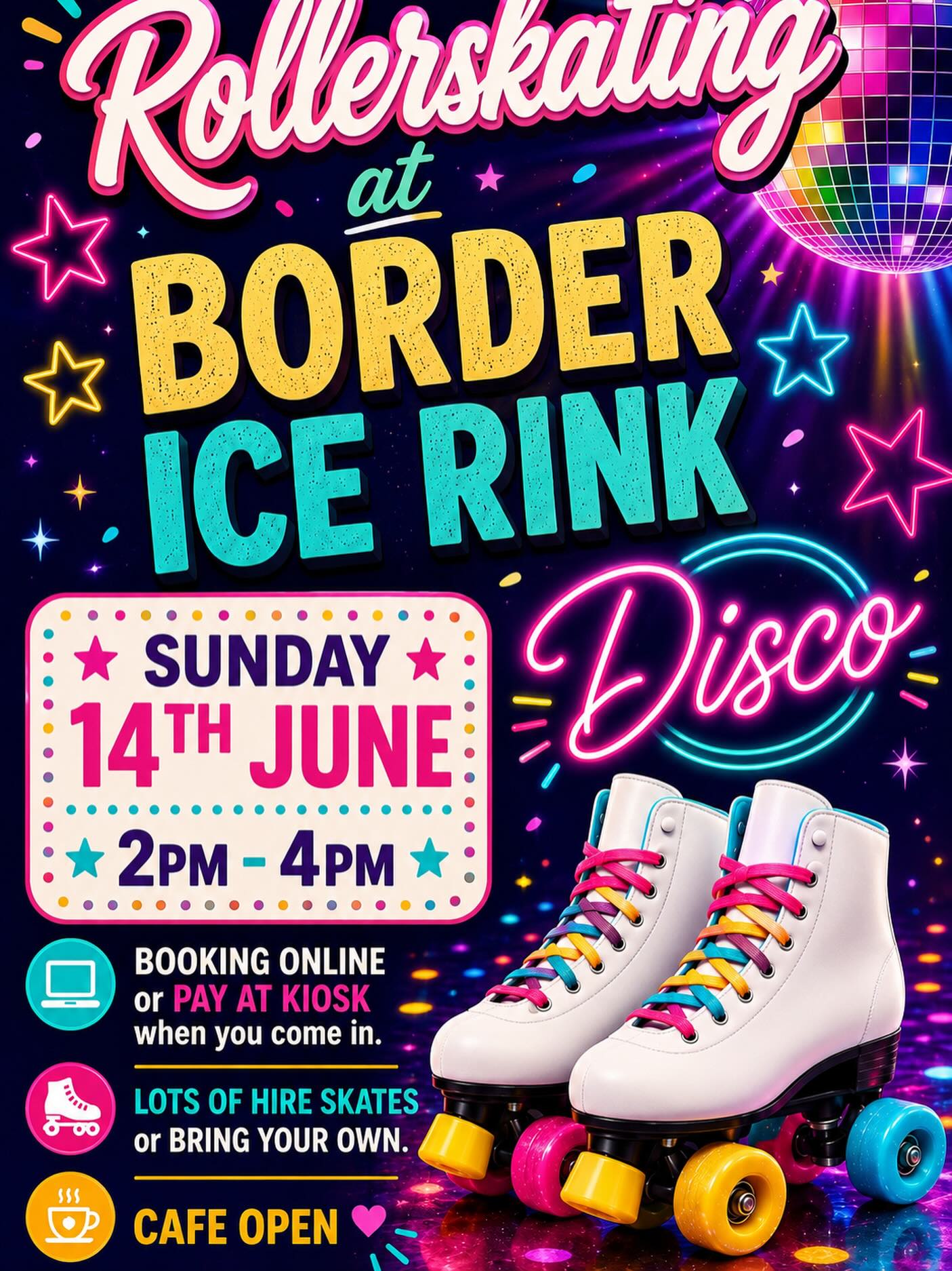 🎉🛼 ROLLERSKATING
DISCO🛼🎉
Get ready for an afternoon of music, lights, and skating fun at Border Ice Rink! ✨
📅 Sunday 14th June
⏰ 2pm – 4pm
📍 Border Ice Rink
🎶 Disco atmosphere
🛼 Hire skates available (or bring your own!)
💻 Book online or pay at the kiosk on arrival
☕ Café open throughout the session
Whether you’re a seasoned skater or just looking for a fun afternoon with friends and family, come along and roll into the disco vibes! 🌟🕺💃
Tag your skating buddies and spread the word! 👇
#RollerSkating #RollerDisco #BorderIceRink #FamilyFun #SkatingParty DiscoVibes Kelso ScottishBorders WeekendFun RollerSkates LetsRoll 🛼✨