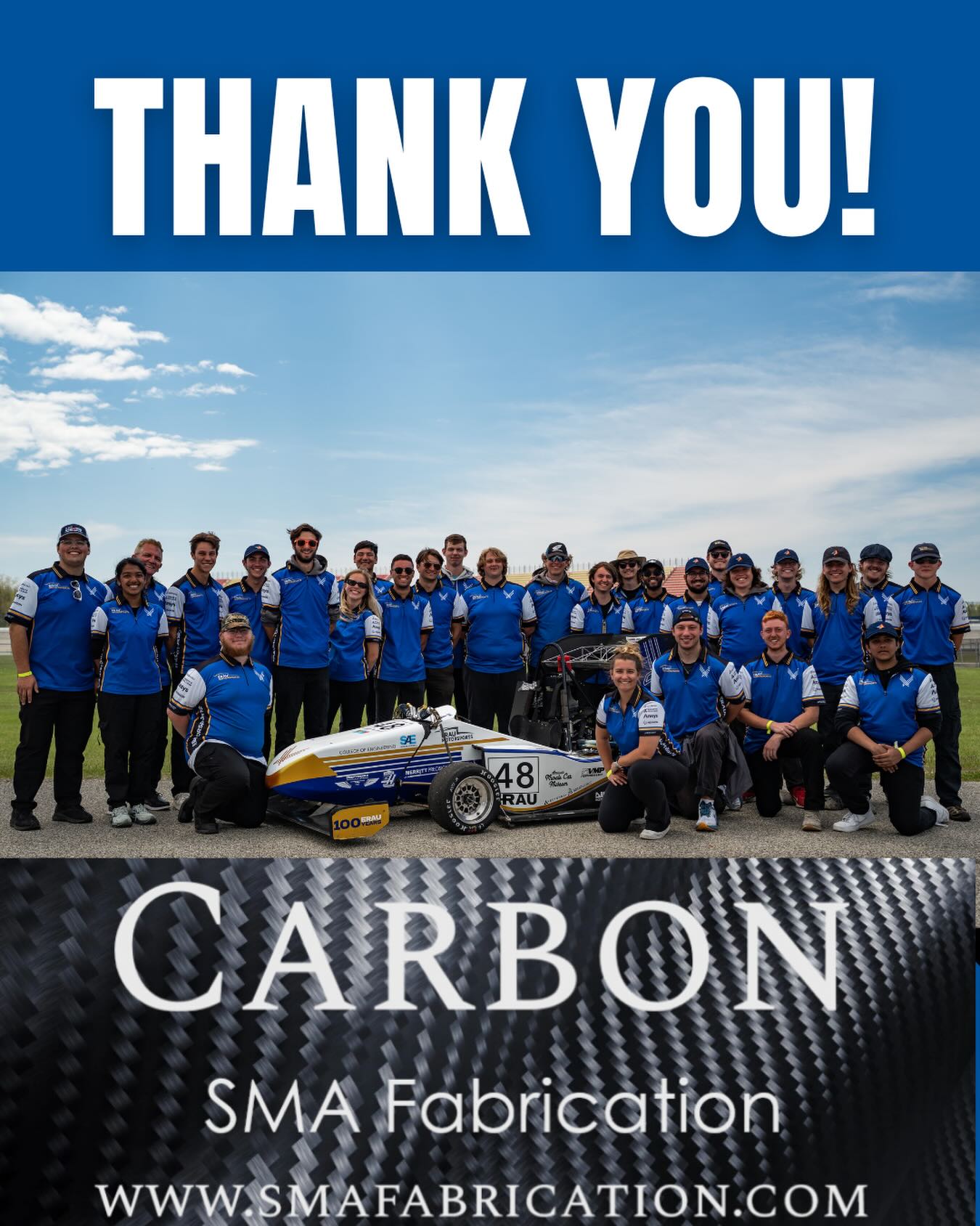 A huge thank you to SMA Fabrication for their support of our team!
Based in Florida, SMA Fabrication specializes in high-quality carbon fiber performance parts and custom fabrication solutions. Using carbon fiber material they provided, we were able to manufacture our custom floor! SMA Fabrication also assisted with material testing last fall, helping us gather valuable data on the properties and performance of our carbon fiber samples.
Their technical knowledge and willingness to support our development efforts have been a tremendous asset to our team. We’re proud to partner with SMA Fabrication and appreciate their contribution to helping us build a faster, more competitive car.