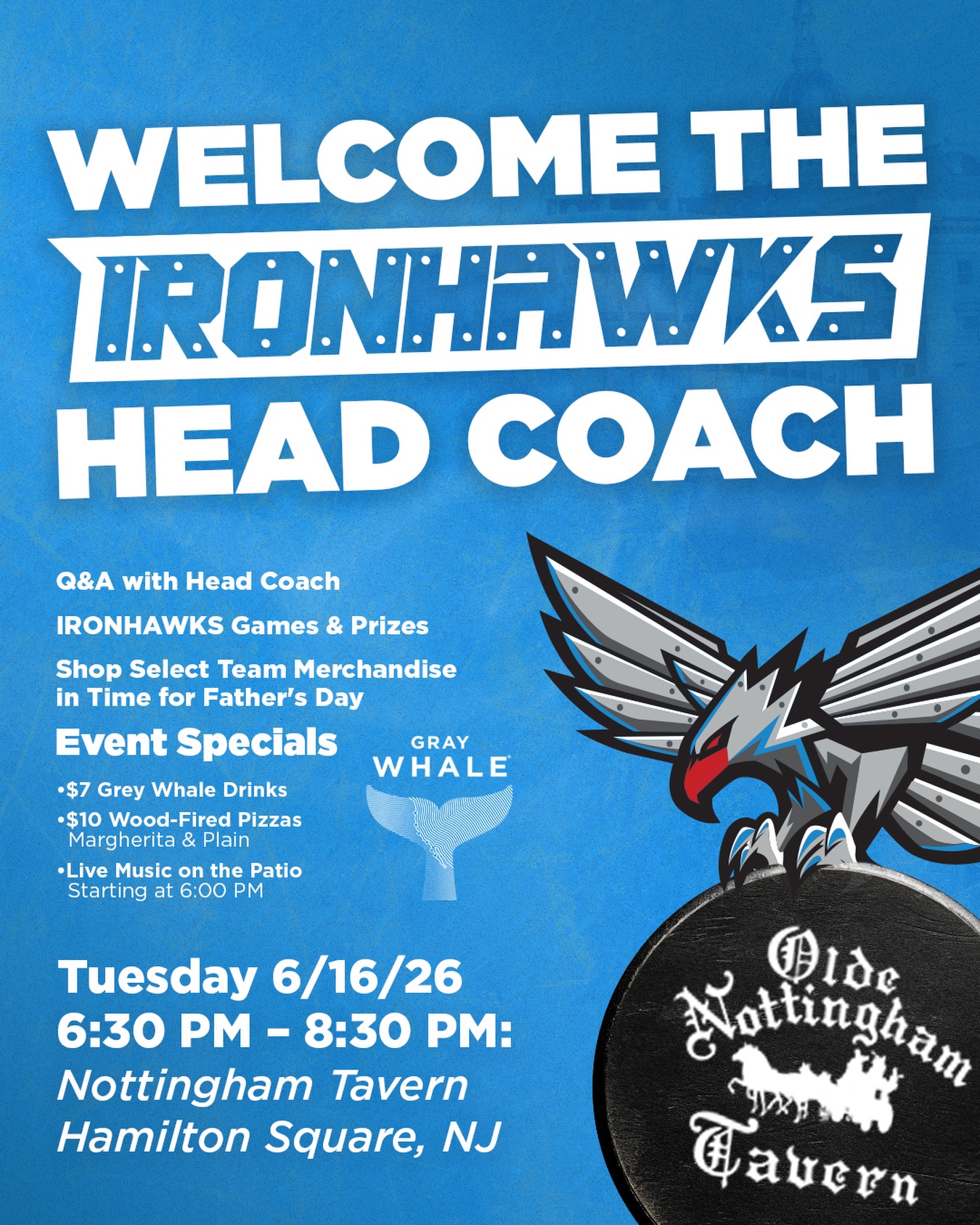 Ironhawks fans, this one’s for you 🏒🦅
Join us at the Nott as we welcome the new Ironhawks Head Coach for a special meet and greet.
Enjoy a Q&A with the coach, games and prizes, team merchandise, live music on the patio, and great food and drink specials all night long.
⚡ $7 Gray Whale drinks
🍕 $10 wood-fired Margherita & Plain pizzas
🎶 Live music starting at 6 PM
Bring the family, meet fellow fans, and help us kick off an exciting new chapter for Ironhawks hockey.
📅 Tuesday, June 16
⏰ 6:30 PM – 8:30 PM
Meet me at the Nott.