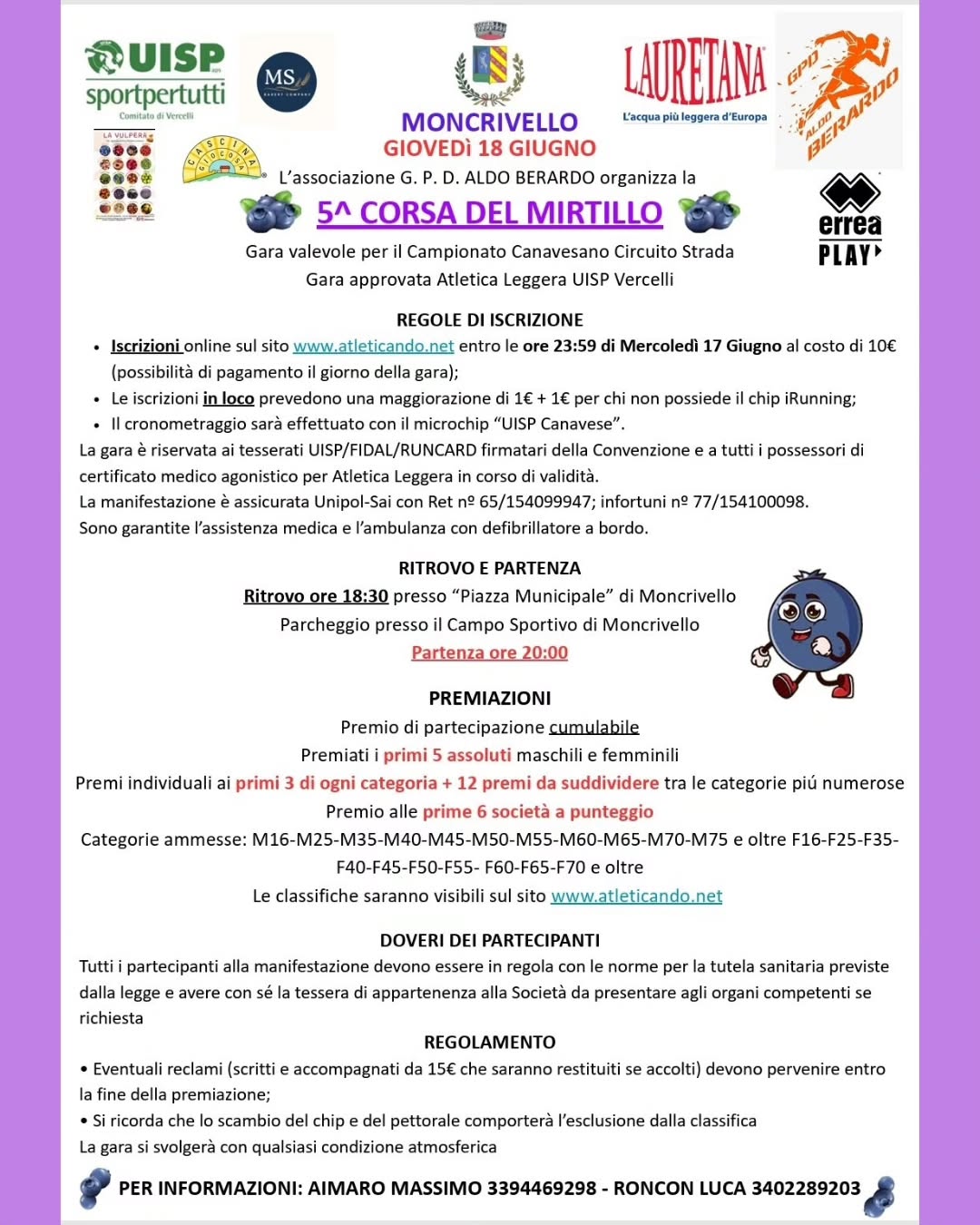 ๐ซ๐โโ๏ธ 5ยช CORSA DEL MIRTILLO ๐โโ๏ธ๐ซ
La Sagra del Mirtillo entra nel vivo con uno degli appuntamenti piรน attesi!
๐
Giovedรฌ 18 giugno
๐ Moncrivello
๐ฃ Ritrovo ore 18:30 in Piazza Municipale
๐ Partenza ore 20:00
Una gara podistica aperta agli appassionati della corsa, tra sport, passione e il fascino del nostro territorio.
Vi aspettiamo per correre insieme tra le strade di Moncrivello e vivere l'atmosfera della Sagra del Mirtillo! ๐๐ซ
_
_
_
_
#CorsaDelMirtillo #SagraDelMirtillo #Moncrivello #Running #UISP
