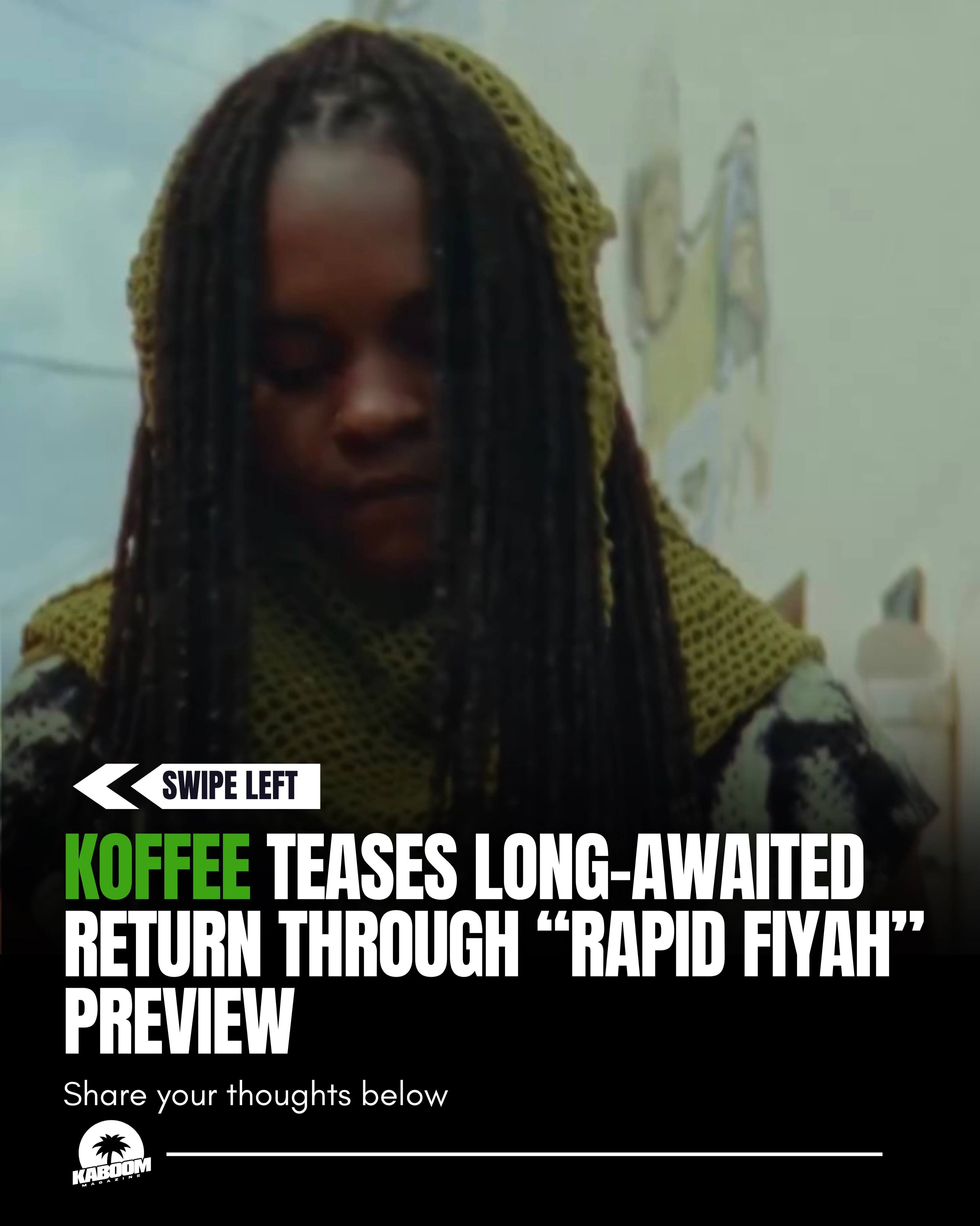 Koffee is back in motion as she breaks her hiatus with a visual teaser for new music titled “Rapid Fiyah” Fans are already buzzing over the preview as anticipation builds for her return.
#kaboommag #kaboommagazine
