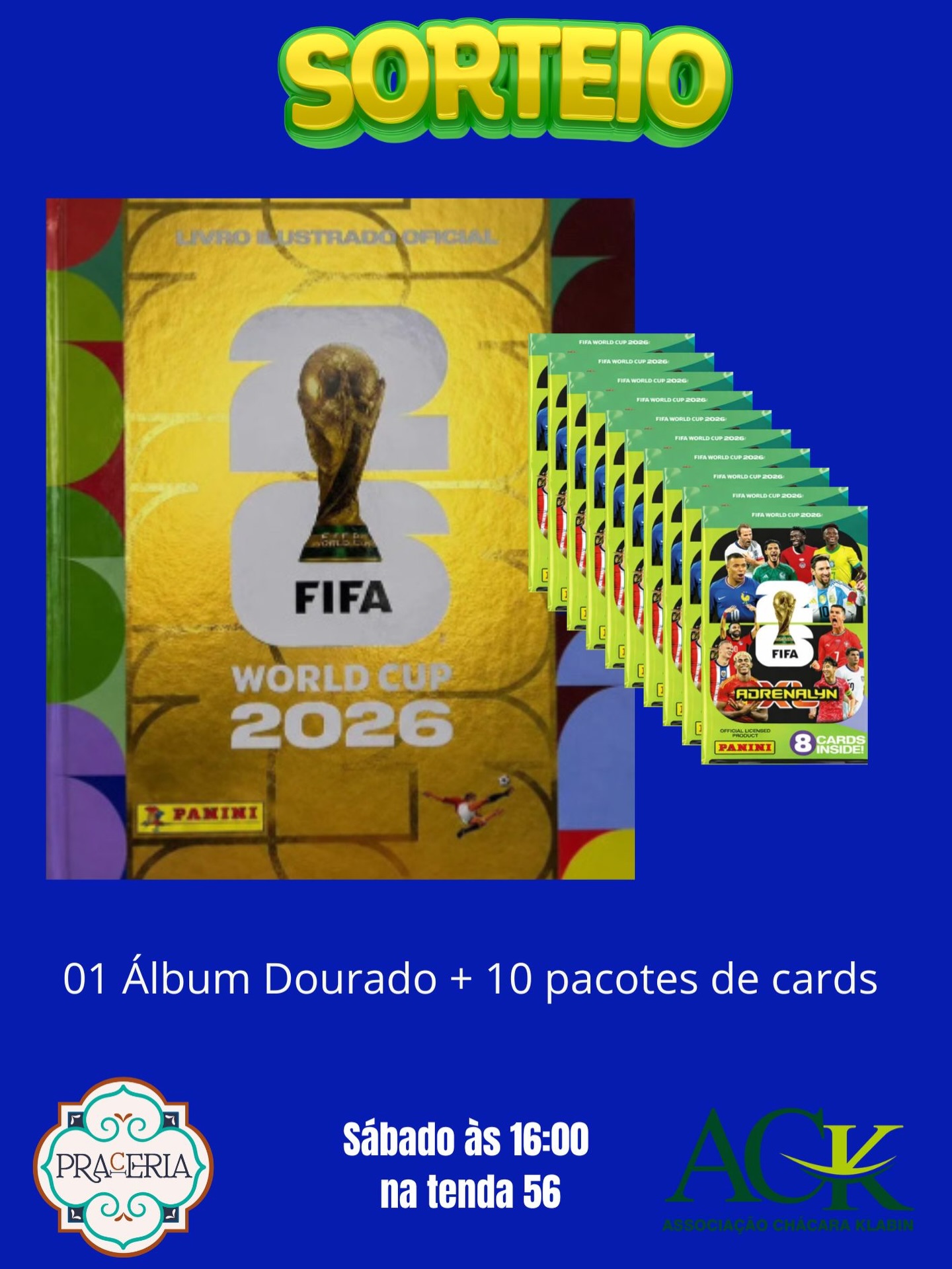 É AMANHÃ ÀS 16h00 NA NOSSA TENDA🏆
Quem aí vai levar o Álbum Dourado Oficial da Copa para casa + 10 Pacotes de Cards (08 cards em cada pacote)?
Para garantir a sua chance, o passo a passo é super simples:
1️⃣ Siga o nosso perfil e o da @Praceria no Instagram;
2️⃣ Tire uma foto bem divertida na nossa tenda e poste nos Stories marcando os dois perfis;
3️⃣ Coloque seu nome na lista oficial diretamente na nossa tenda.
⚠️ REGRA DE OURO: Tem que estar presente na tenda na hora do sorteio (16h) para levar o prêmio, hein?
Se chamarem seu nome e você não estiver, a chance vai para o próximo!
Não fique de fora dessa.
Prepare o sorriso, cruze os dedos e venha bater esse gol com a gente! ⚽🍀✨
