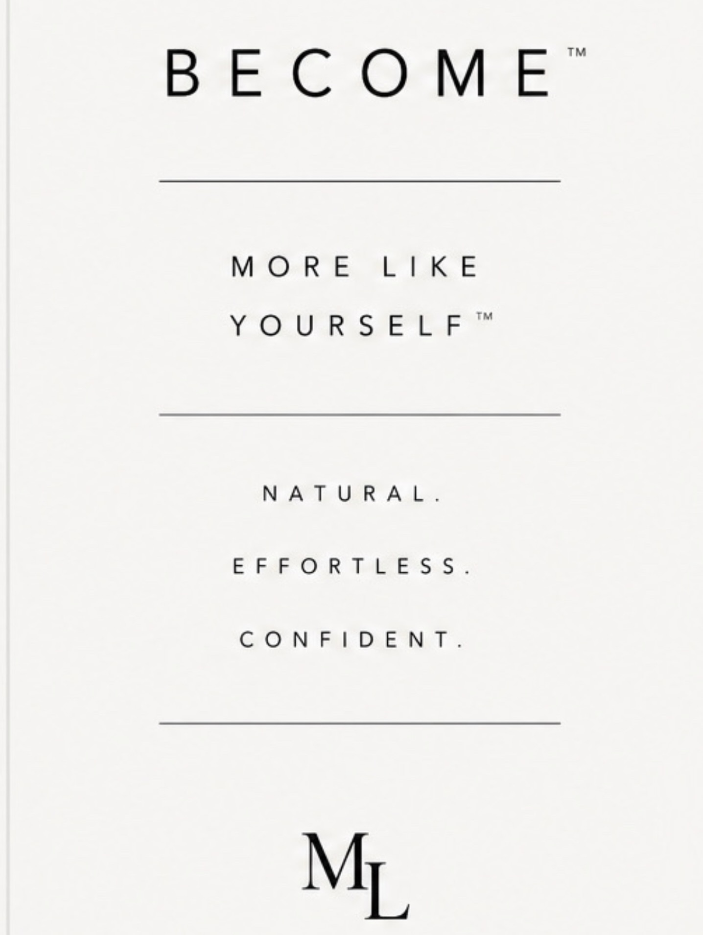 🤍 𝐌𝐨𝐫𝐞 𝐋𝐢𝐤𝐞 𝐘𝐨𝐮𝐫𝐬𝐞𝐥𝐟™
Natural.
Effortless.
Confident.