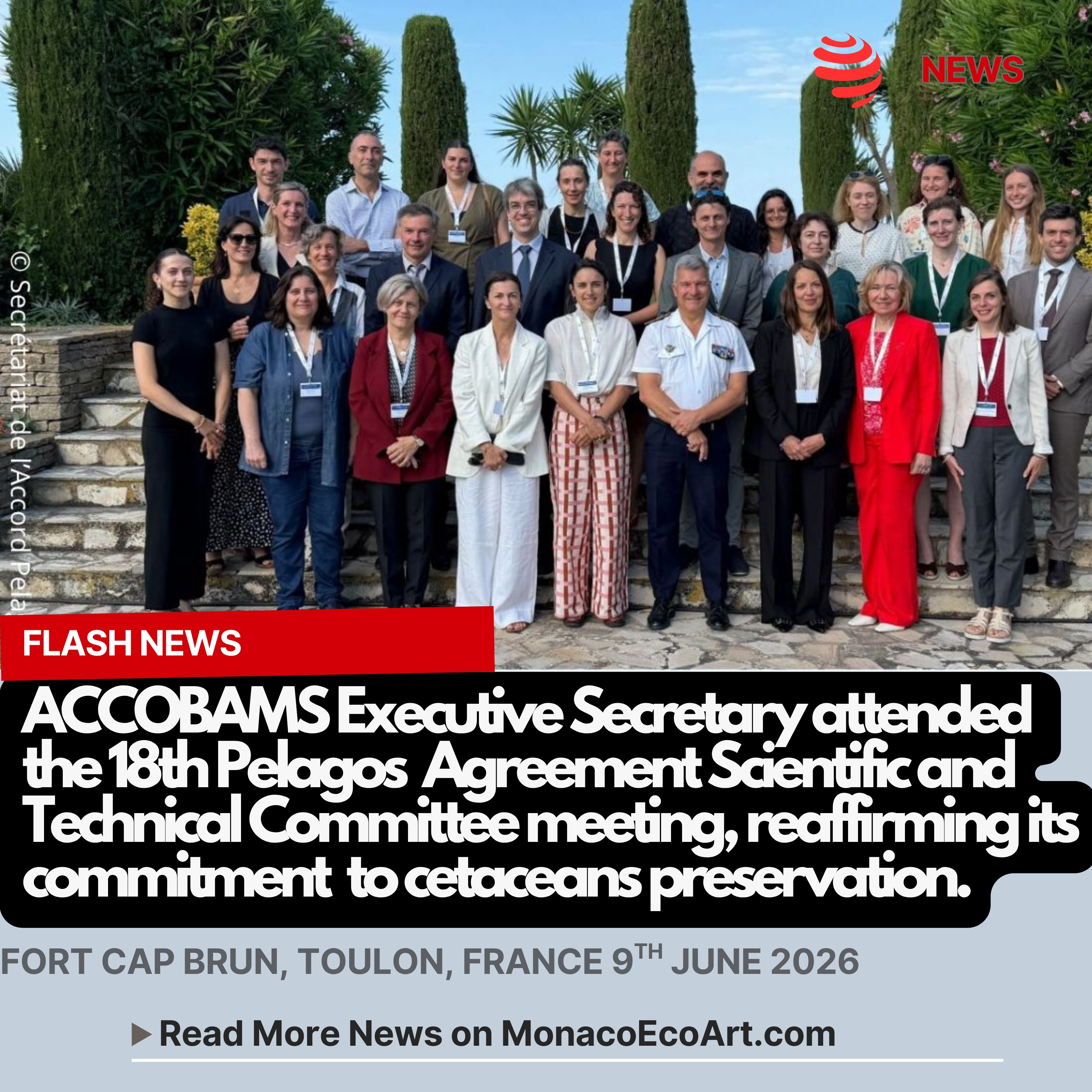 @mo.eco_art MonacoEcoArt.com #flash #latest #news #indian #ocean #monaco #exploration #mission 🇲🇨 🌊🌐 On the 9th June 2026, the Executive Secretary of ACCOBAMS attended the 18th #meeting of the Scientific and Technical Committee (CST) of the Pelagos Agreement @pelagosagreement Fort Cap Brun (Toulon, France) headquarters of the French Mediterranean Maritime Prefecture:
ACCOBAMS Secretariat warmly congratulated Léa David, new CST Chair, and thanked Caterina Fortuna, former Chair, for her dedication and valuable work in view of new challenges on marine preservation 🧭🐬 This one-day summit layed #foundations on the evaluation of the 2022–2027 Management and Action Plan and the development of the subsequent plan for 2028–2033, which will set leading #principles to address #biodiversity #conservation and the #protection of cetacean #habitats within the Sanctuary 🎯⚓The 2028–2033 Plan, coordinated by France, Italy, and Monaco, and closely aligned with the Barcelona Convention, focuses on three core pillars: 1. Plan & Take Action (Conservation): Integration of biodiversity conservation into port and marina management via eco-certifications, and mitigation of ship strikes and underwater noise; 2. Research & Innovation: Ongoing data collection on chemical/biological pollution, fishing interactions, and marine mammal abundance, aligning with the EU Marine Strategy Framework Directive and international standards; 3. Engage & Educate: Capacity #building, training for #maritime/nautical operators, and expanding the Pelagos Partnership Charter to actively involve coastal #municipalities and local #communities The ACCOBAMS Secretariat reaffirms its strong commitment to safeguard the Pelagos Sanctuary through workable solutions aimed at minimising major threats to marine wildlife, including ship strikes (=collisions with vessels) and underwater noise 📸 © @accobams_ Secretariat - Layout and Contents by: © MonacoEcoArt.com