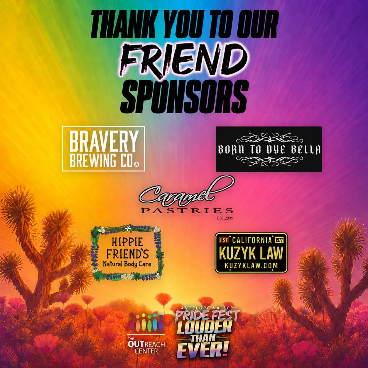 ๐โจ Announcing our AV Pride Fest 2026 Friend Sponsors! โจ๐
Pride is powered by community, and weโre excited to recognize our Friend Sponsors whose support is helping make AV Pride Fest 2026 possible. Their partnership helps us create a celebration where everyone can come together in joy, pride, and belonging.
๐ง Caramel Pastries @caramel.pastries โ Serving up delicious handcrafted pastries and sweet treats that have become a favorite throughout the Antelope Valley.
๐ป Bravery Brewing Co. @braverybrewing โ An award-winning local brewery known for great craft beer, community involvement, and creating welcoming spaces for all.
โ๏ธ Kuzyk Law @kuzyklaw โ Providing trusted legal representation and advocacy while supporting the communities they serve.
๐ฟ Hippie Friends Natural Body Care @myhippiefriends โ Creating natural, handcrafted body care products inspired by wellness, self-care, and healthy living.
๐จ Born to Dye Bella @born2dye.bella โ Bringing creativity and color to the community through unique handcrafted designs and artistic expression.
Weโre grateful to these amazing businesses for standing with the LGBTQ+ community and helping us bring Pride to the Antelope Valley.
๐ Thank you for helping create a festival where everyone can feel seen, celebrated, and supported.
๐ณ๏ธโ๐ AV Pride Festival
๐
June 20, 2026
โฐ 3:00 PM โ 8:00 PM
#AVPride #AVPrideFest #Pride2026 #FriendSponsors #CommunityPartners SupportLocal LGBTQ AntelopeValley PrideFestival