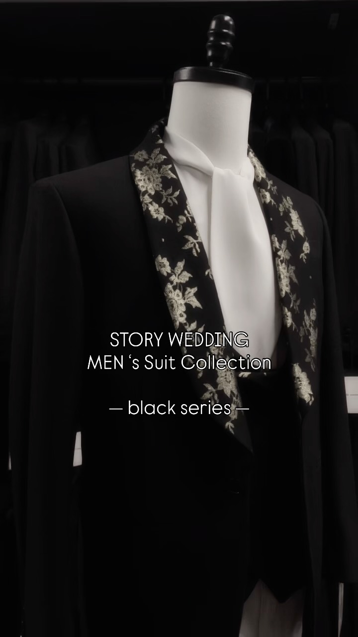 STORY WEDDING Men’s Suit Collection
“Black Series”