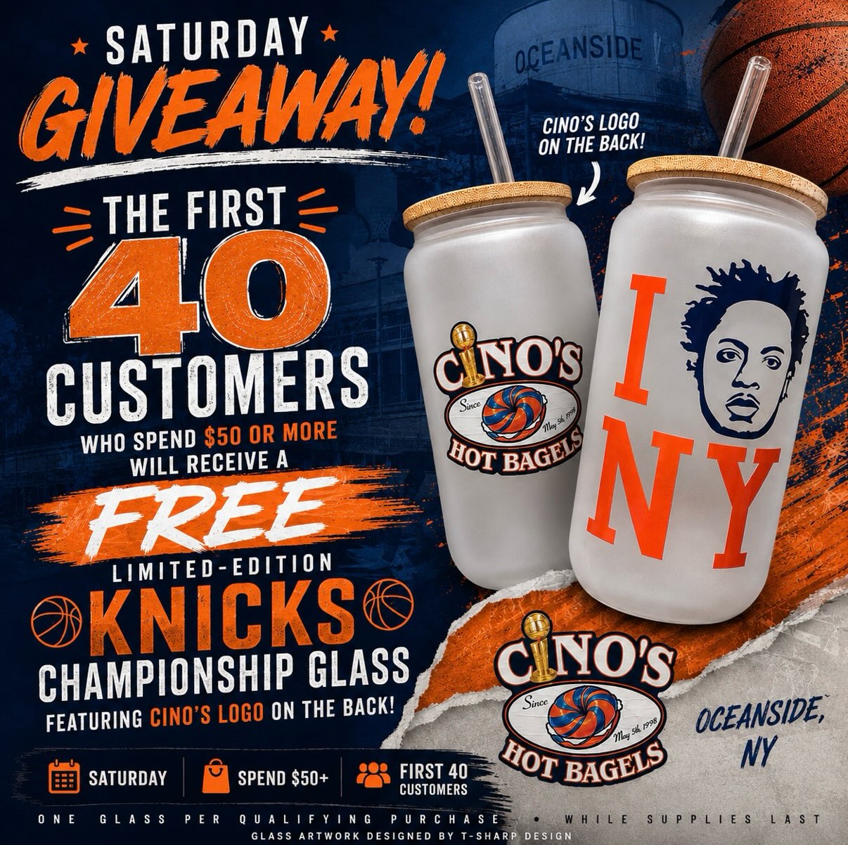 🏀🥯 SATURDAY GIVEAWAY ALERT! 🥯🏀
The FIRST 40 customers who spend $50 or more at Cino’s Hot Bagels in Oceanside this Saturday will receive a FREE limited-edition Knicks Championship Glass!
Get here early—once they’re gone, they’re gone!
📍 Cino’s Hot Bagels – Oceanside, NY
📅 Saturday
Designed by @tsharpdesign
#CinosHotBagels #OceansideNY #NYKnicks #BagelShop #Giveaway