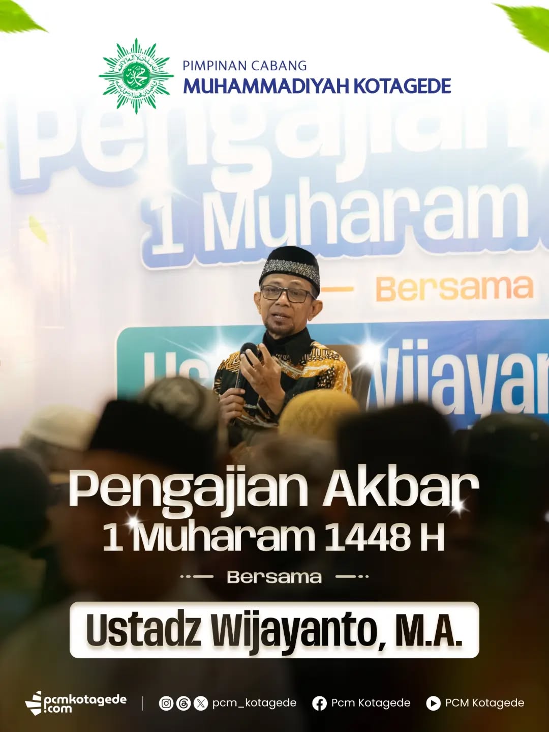 Moment Pengajian Akbar 1 Muharam 1448 bersama Ustadz Wijayanto @ustadwijayanto.official
Senin 15 Juni 2026
Di Masjid Gedhe Mataram Kotagede
#pcmkotagede #kotagede #muhammadiyah #1muharam1448h #pengajianakbar1448h