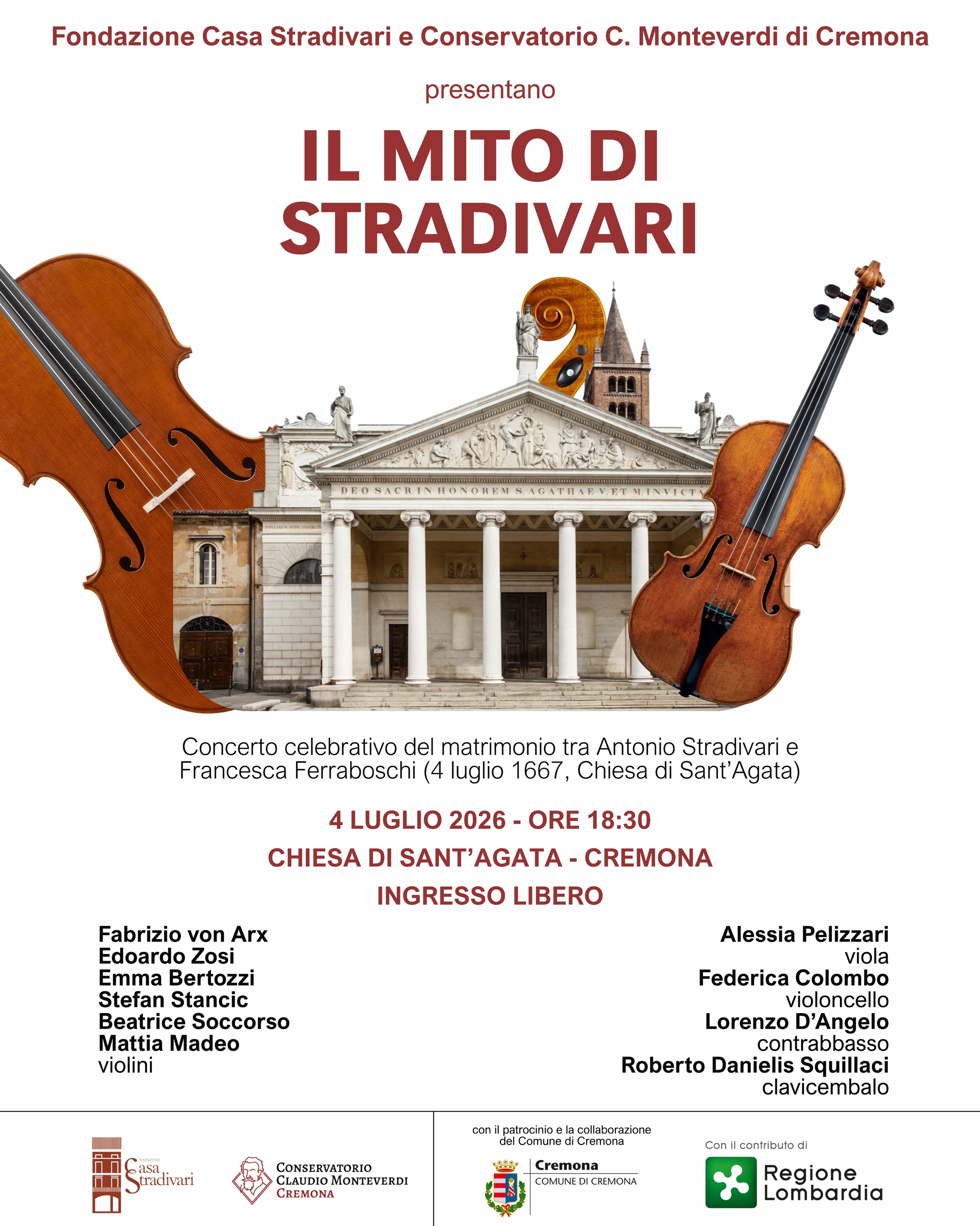 Siamo lieti di presentare il concerto “Il Mito di Stradivari”, promosso da Fondazione Casa Stradivari e dal Conservatorio “C. Monteverdi” di Cremona (@conservatoriocremona), con il patrocinio e la collaborazione del Comune di Cremona (@comunecremona) e il prezioso contributo di Regione Lombardia (@regionelombardia.official).
L’evento nasce per celebrare il matrimonio tra il Maestro Antonio Stradivari e Francesca Ferraboschi, avvenuto il 4 luglio 1667 nella Chiesa di Sant’Agata, che oggi torna ad accogliere questo momento di musica e memoria.
Il concerto costruisce un dialogo tra epoche e linguaggi, in cui strumenti storici e strumenti contemporanei realizzati dai liutai della prima e seconda edizione del Corso di Alto Perfezionamento di Liuteria di Casa Stradivari si incontrano e si rispondono, dando forma a una continuità viva della tradizione cremonese.
📅 Sabato 4 luglio 2026 – ore 18:30
📍 Chiesa di Sant’Agata, Cremona
🎟 Ingresso libero e gratuito
Musiche di Bach, Vivaldi, Corelli, Vivaldi/Kreisler, Bloch
Musicisti:
Violini: Fabrizio von Arx (@fabriziovonarx), Edoardo Zosi (@edoardozosi), Emma Bertozzi (@emma.bertozzi_), Stefan Stancic (@stestancic), Beatrice Soccorso, Mattia Madeo (@mattia_madeo)
Viola: Alessia Pelizzari (@alessiapelizzari)
Violoncello: Federica Colombo (@f.edericacolomb.o)
Contrabbasso: Lorenzo D’Angelo (@lorenzo_dangelo.cb)
Clavicembalo: Roberto Danielis Squillaci
#CasaStradivari #ConservatorioMonteverdiCremona #Cremona #Concerto #Liuteria