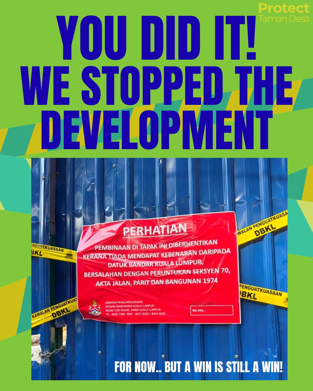 We did it!! As a result from our collective efforts, DBKL has issued a stop work order!
Here is proof that together we are powerful and our strength lies in our unity and numbers. The fight is long from over, but let’s keep going! 🔥💪
.
Legal fundraising is still ongoing, donate below to support our green spaces!
𝗔𝗰𝗰𝗼𝘂𝗻𝘁 𝗡𝗮𝗺𝗲: Thomas Philip (Client Account)
𝗔𝗰𝗰𝗼𝘂𝗻𝘁 𝗡𝗼: 5147 2130 0757 (Maybank)
𝗣𝗮𝘆𝗺𝗲𝗻𝘁 𝗥𝗲𝗳: Protect Taman Desa
𝗣𝗮𝘆𝗺𝗲𝗻𝘁 𝗗𝗲𝘁𝗮𝗶𝗹: Your name (optional)
.
#ProtectTamanDesa #TamanDesa #GreenSpaceMatters #ProtectPublicLand #tamandesaplayground