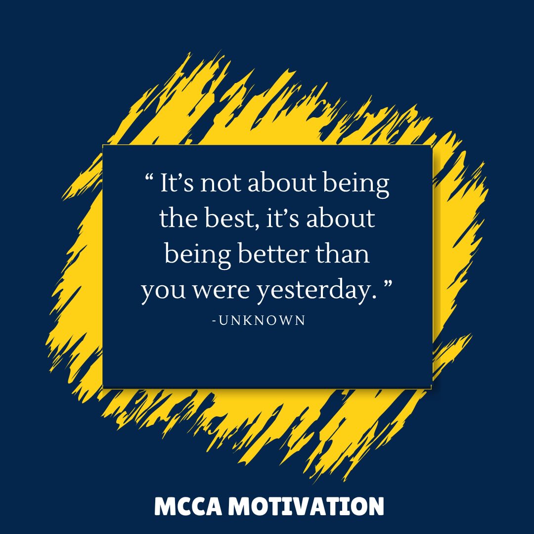 MCCA is starting Motivational Monday’s!
Feel free to share your favorite quotes 💙💛