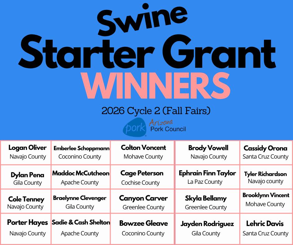 Congratulations to our Swine Starter Grant Cycle 2 Recipients for 2026. We look forward to seeing you in the ring and wish you the best of luck throughout your swine project!