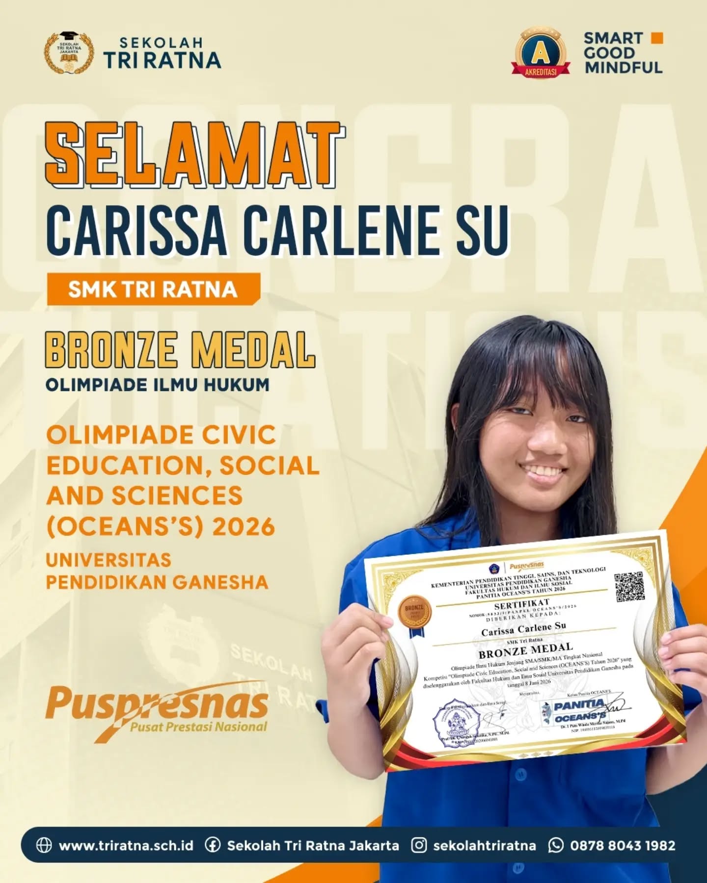Selamat kepada Carissa Carlene Su 👏
Sebuah pencapaian dari murid SMK Tri Ratna @smktriratna sebagai peraih Bronze Medal Olimpiade Civic Education, Social and Sciences (OCEANS’S) 2026 - Universitas Pendidikan Ganesha 🏆
Prestasi ini merupakan hasil dari proses belajar murid-murid yang terus bertumbuh dengan bimbingan guru-guru di SMK Tri Ratna.
Sekolah Tri Ratna senantiasa mendukung pengembangan prestasi akademik maupun non-akademik setiap murid.
SMART • GOOD • MINDFUL
#sekolahjakarta #sekolahbuddhajakarta #sekolahtriratna #sekolahjakartabarat #mindfulschool