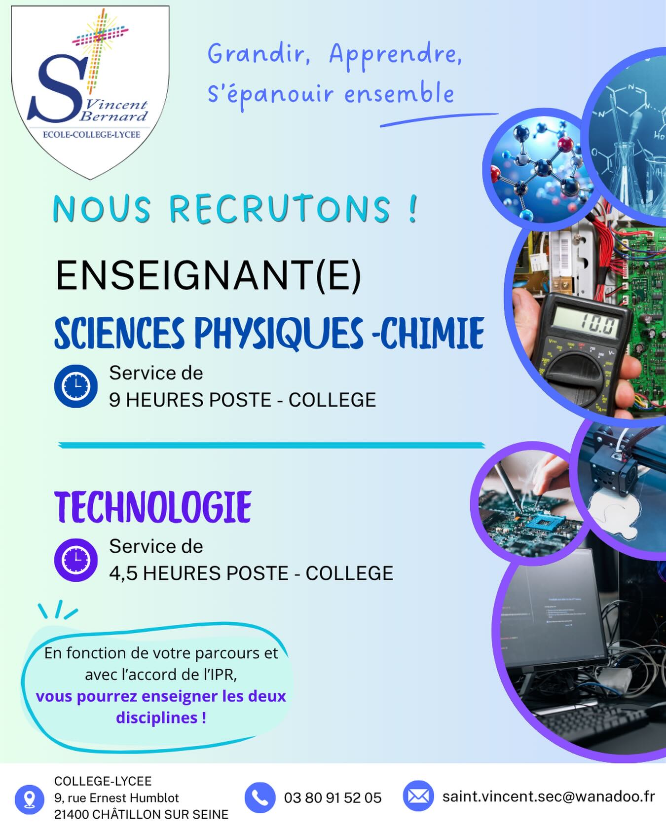 Et si votre prochain défi professionnel avait du sens ?
Rejoignez un établissement à taille humaine où chaque élève est accompagné avec bienveillance, exigence et confiance, dans l’esprit des valeurs vincentiennes.
🏫 Le collège Saint Bernard de Châtillon-sur-Seine recrute :
🔹 Enseignant(e) en Sciences Physiques-Chimie
➡️ Service de 9 heures
🔹 Enseignant(e) en Technologie
➡️ Service de 4,5 heures
💡 Selon votre parcours et sous réserve de l’accord de l’Inspection pédagogique régionale (IPR), il est possible de cumuler les deux enseignements, permettant ainsi de constituer un service plus important.
Vous souhaitez transmettre votre passion, accompagner les jeunes dans leur réussite et intégrer une équipe dynamique et bienveillante ? Nous serions heureux de vous accueillir !
📩 Envoyez votre candidature à : saint.vincent.sec@wanadoo.fr
📞 03 80 91 52 05 #emploi #enseignement #prof #enseignant #côtedor