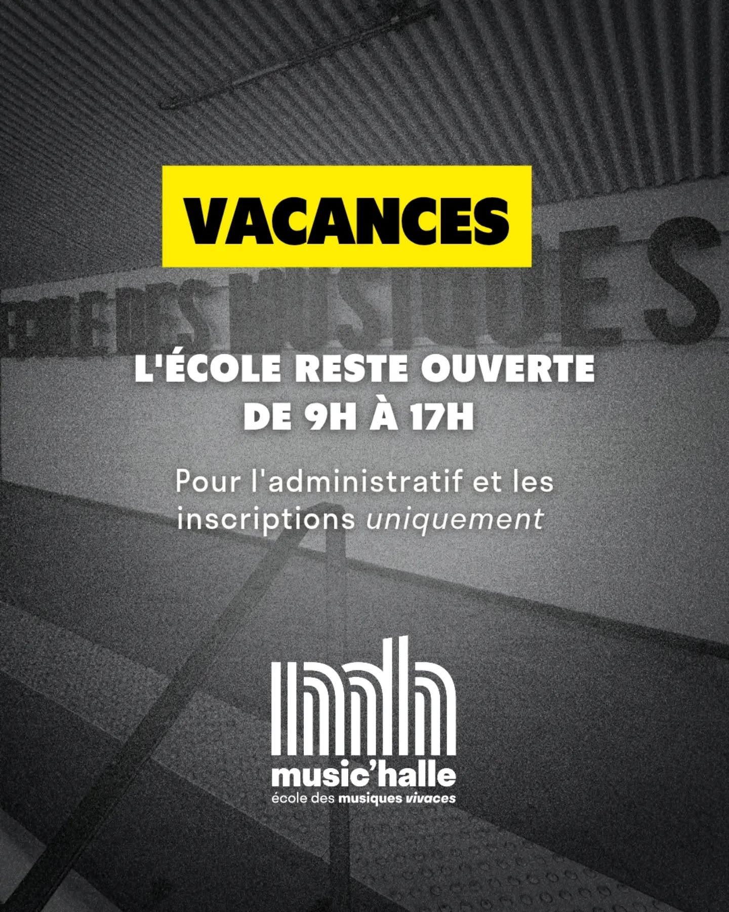 Music'Halle se met en horaires 🏖️ vacances 🏖️