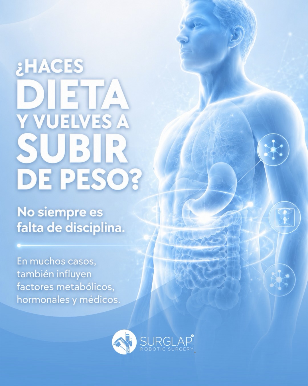 ¿Haces dieta y vuelves a subir de peso?
No siempre se trata de falta de disciplina.
Muchas veces, el cuerpo puede estar respondiendo a factores más profundos: metabolismo más lento, cambios hormonales, resistencia a la insulina, ansiedad por comer o una obesidad que se comporta como una enfermedad crónica.
Por eso, cuando el peso regresa una y otra vez, seguir improvisando no siempre es la mejor solución.
El primer paso debe ser una valoración médica integral para entender qué está pasando en tu cuerpo y definir el tratamiento adecuado para tu caso.
La bariatría moderna no se enfoca solo en bajar kilos.
Se enfoca en recuperar salud metabólica, mejorar calidad de vida y construir resultados que puedan sostenerse con seguimiento real.
No se trata solo de dieta.
Se trata de salud, acompañamiento y un plan médico adecuado.
Agenda tu valoración.
#CirugíaBariátrica #SaludMetabólica #Obesidad #BajarDePeso #MangaGástrica