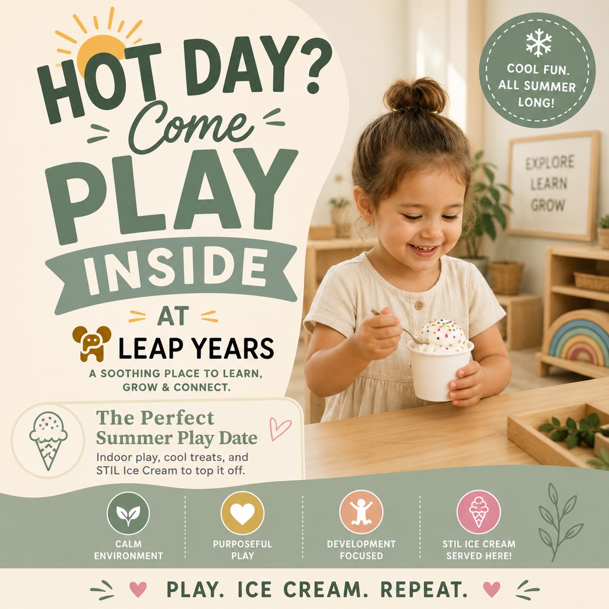 🤸PLAY. ICE CREAM. REPEAT. 🍨
Record heat. Record pollen. ☀️🌾
Come cool off at Leap Years with purposeful play, a soothing indoor environment, and STIL Ice Cream to top it off. 🍦
The perfect summer play date.