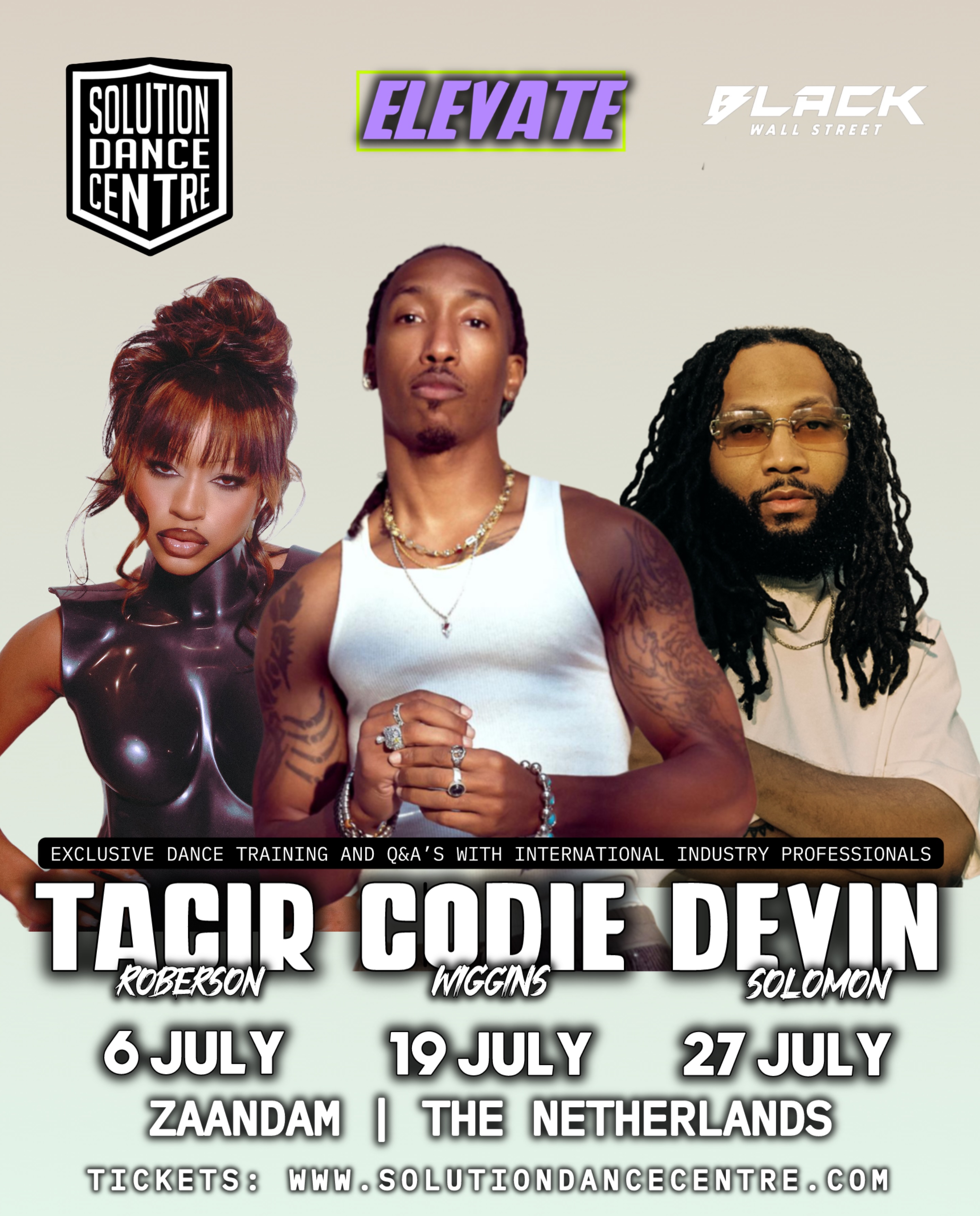 The wait is over, let’s ELEVATE!🚀🔥
This is your chance to learn, grow, and challenge yourself!
🎟️ Tickets are available now via our website:
• Single Class Tickets €30
• All 3 classes and Q&A’s €75
Choose your classes or join us for the full experience this summer!
6 JULY @tacir.r
19:00-20:30 Workshop
20:30-21:00 Q&A
19 JULY @seewiggins
19:00-20:30 Workshop
20:30-21:00 Q&A
27 JULY @devin_solomon
19:00-20:30 Workshop
20:30-21:00 Q&A
📍 Solution Dance Centre
Cornelis van Uitgeeststraat 6
1508EH Zaandam | The Netherlands 🇳🇱
#ElevateWorkshops #ElevateSummerEdition #DanceWorkshop #solutiondancecentre #danceclasses