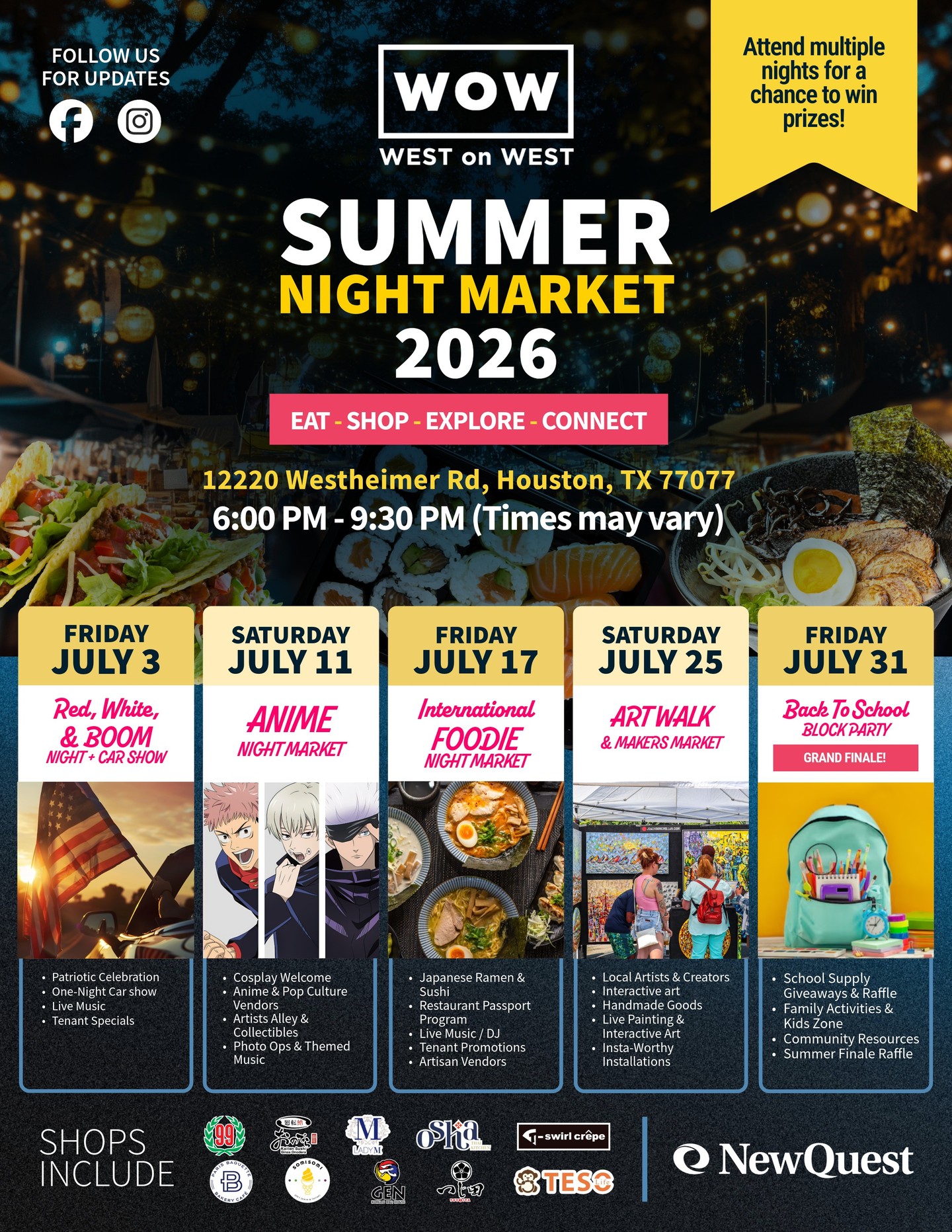 Summer Night Market is here, at West on West! ✨
Join us all July long for our 2026 Summer Night Market series with something new each week including shops and food:
• July 3rd (Friday) - Red, White, & Boom + Car Show
• July 11th (Saturday) - Anime Night Market
• July 17th (Friday) - International Foodie Night Market
• July 25th (Saturday) - Art Walk & Makers Market
• July 31st (Friday) - Back to School Block Party (GRAND FINALE)
⏰ 6:00-9:00 PM (time may vary)
📍 12220 Westheimer Road, Houston, TX 77077
**ATTEND MULTIPLE NIGHTS FOR A CHANCE TO WIN PRIZES!**
Grab your friends and come experience the fun all month long! ⭐