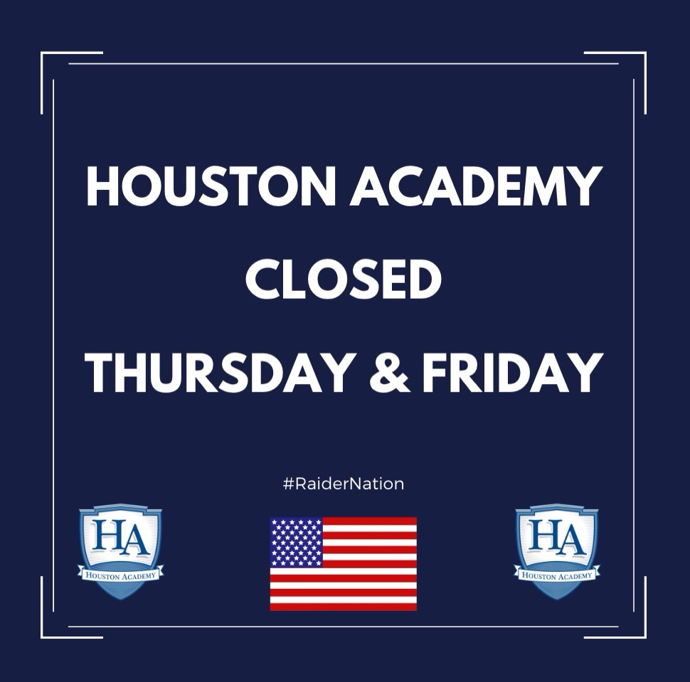 Houston Academy will be closed Thursday, July 2, and Friday, July 3, in observance of Independence Day.
We wish all of our Raider families a safe, fun, and happy Fourth of July weekend!
🇺🇸 Happy Independence Day! ❤️🤍💙
