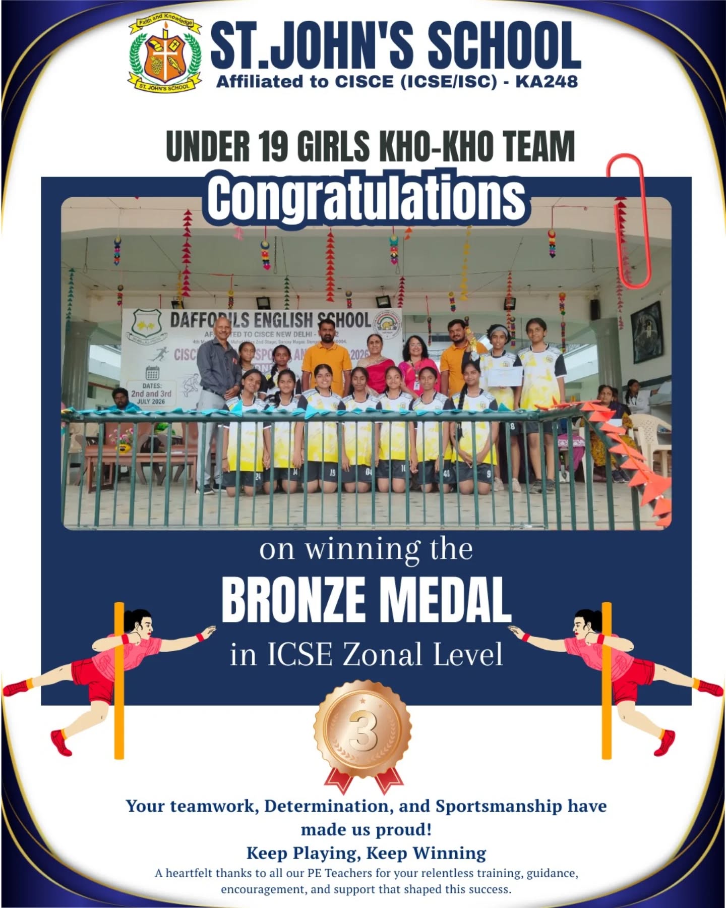 Celebrating Excellence in Sports!
St. John’s School proudly congratulates our Under-19 Girls Kho-Kho Team for their remarkable achievement in securing the Bronze Medal at the ICSE Zonal Level.
This accomplishment stands as a testament to the team’s unwavering dedication, strong teamwork, and true sportsmanship. Their consistent effort, discipline, and determination have brought pride and honor to our institution.
We extend our heartfelt appreciation to our Physical Education teachers for their relentless guidance, motivation, and support in shaping these young athletes.
Keep striving, keep shining, and keep winning!
#StJohnsSchool #SchoolPride #StudentAchievement #ProudMoment #ExcellenceInAction KhoKho KhoKhoChampions SchoolSports GirlsInSports SportsAchievement ICSE ZonalLevel YoungAthletes