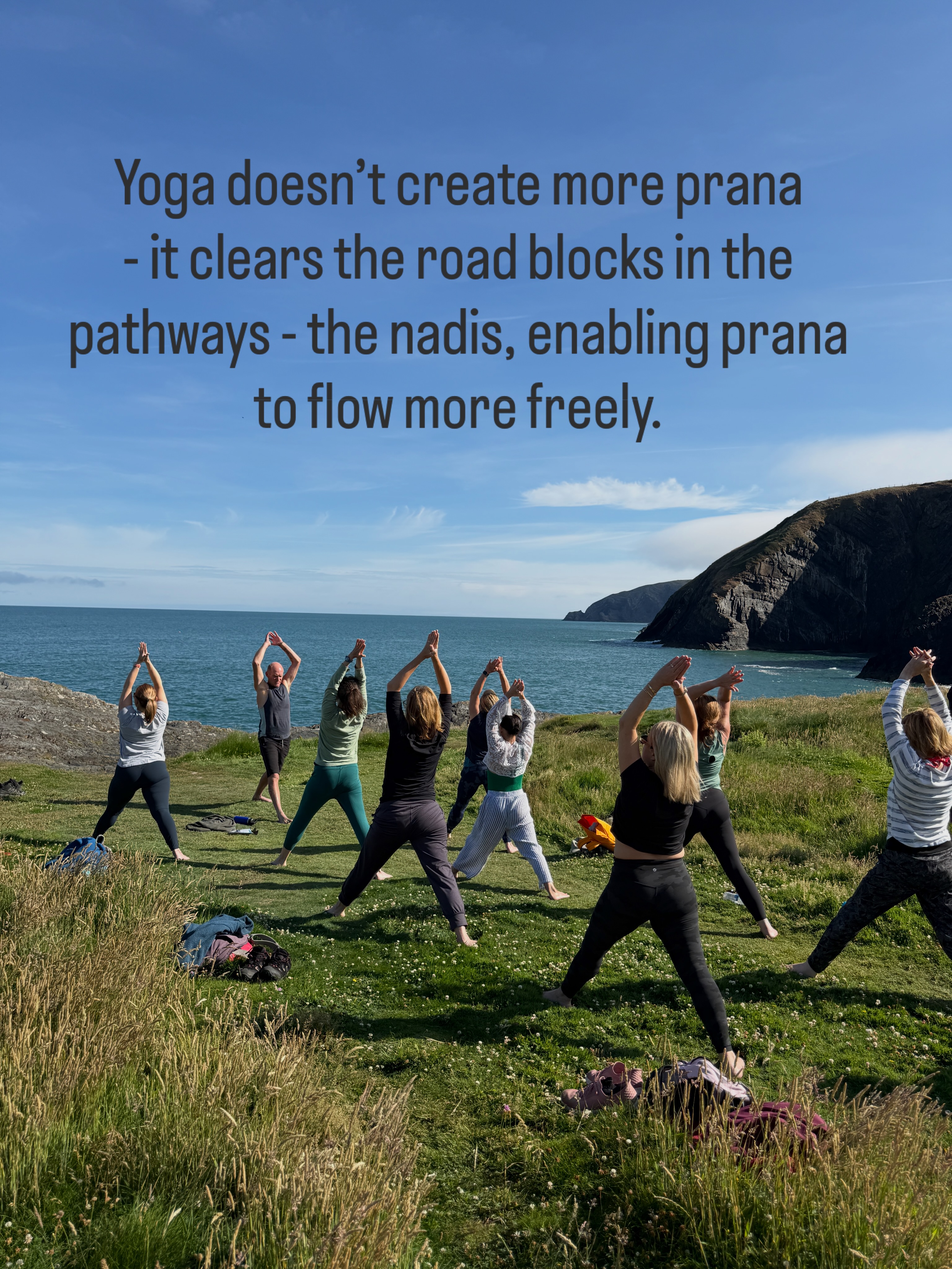As we begun to explore Prana this month we begin to see its link to our energy. We often think we need more energy.
Yoga offers a different perspective.
It teaches that Prana, our subtle life force, is already within us.
The practice isn’t about creating more Prana.
It’s about gently clearing the roadblocks that prevent it from flowing freely.
Through mindful movement.
Through conscious breathing.
Through moments of stillness.
Yoga helps create space within the body and quiet within the mind, allowing us to reconnect with the life that has been there all along.
This week, instead of asking,
“How can I find more energy?”
perhaps ask,
“What roadblocks could I begin to let go of?”