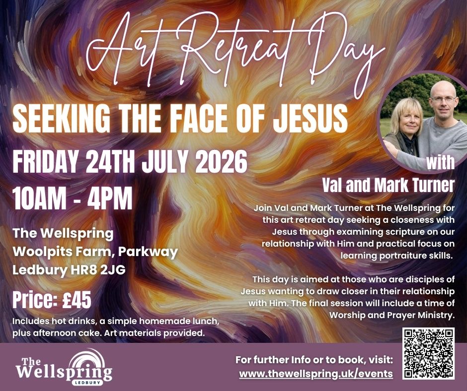 📖 Seeking the Face of Jesus – Art Retreat Day at The Wellspring
📅 Friday 24th July 2026 | 🕙 10am–4pm | 📍 Ledbury, Herefordshire
”Nevertheless when one turns to the Lord, the veil is taken away. Now the Lord is the Spirit; and where the Spirit of the Lord is, there is liberty. But we all, with unveiled face, beholding as in a mirror the glory of the Lord, are being transformed into the same image from glory to glory, just as by the Spirit of the Lord.” — 2 Corinthians 3:16-18
Working on improving skills of portrait drawing using a variety of media whilst focussing on finding a closer walk with Jesus.
Join Val and Mark Turner at The Wellspring for a retreat day seeking a closeness with Jesus through examining scripture on our relationship with Him and practical focus on learning portraiture skills. This Art Retreat Day is aimed at those who are disciples of Jesus wanting to draw closer in their relationship with Him.
Numbers will be limited to 12 due to layout constraints for arts and craft days. Art materials provided.
☕ Includes hot drinks, a simple homemade lunch, and afternoon cake
🎟️ Price: £45 (a £10 bursary is available to those needing financial support)
📍 The Wellspring, Woolpits Farm, Parkway, Ledbury HR8 2JG
🔗 Book now: thewellspring.uk/events
#TheWellspringLedbury #ArtRetreatDay #2Corinthians3.16-18 #ChristianArt #WalkingWithJesus
