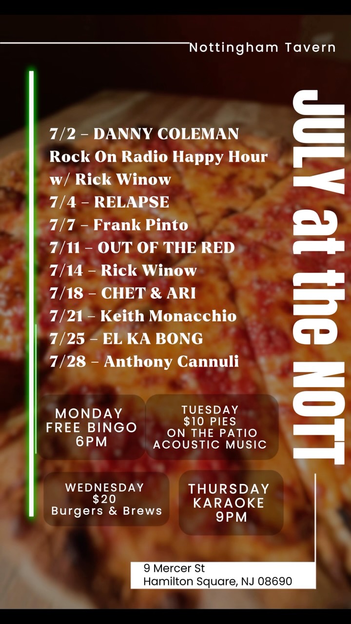 July is stacked at The Nottingham Tavern 🎶🍻⚽
Live music all month long, FIFA World Cup watch parties, great food, cold drinks, and something fun happening every week.
Here’s the July live music lineup:
7/2 • Danny Coleman
Rock On Radio Happy Hour w/ Rick Winow
7/4 • Relapse
7/7 • Frank Pinto
7/11 • Out of the Red
7/14 • Rick Winow
7/18 • Chet & Ari
7/21 • Keith Monacchio
7/25 • El Ka Bong
7/28 • Anthony Cannuli
And that’s just the beginning…
⚽ FIFA World Cup Watch Parties
Big screen. Sound on. Kitchen open. Game day specials.
Monday • Bingo + Mahj Me at the Nott 🀄
Tuesday • $10 Bar Pies + Live Music 🍕
Wednesday • Burgers & Brews 🍔🍺
Thursday • Karaoke 🎤
Weekends • Live Music, Great Food & Good Vibes 🎶
Whether you’re here for dinner, drinks, live music, bingo, karaoke, mahjong, or the World Cup… there’s always something happening at the Nott.
Tag your crew and tell us what night we’re seeing you 👇
Meet me at the Nott.