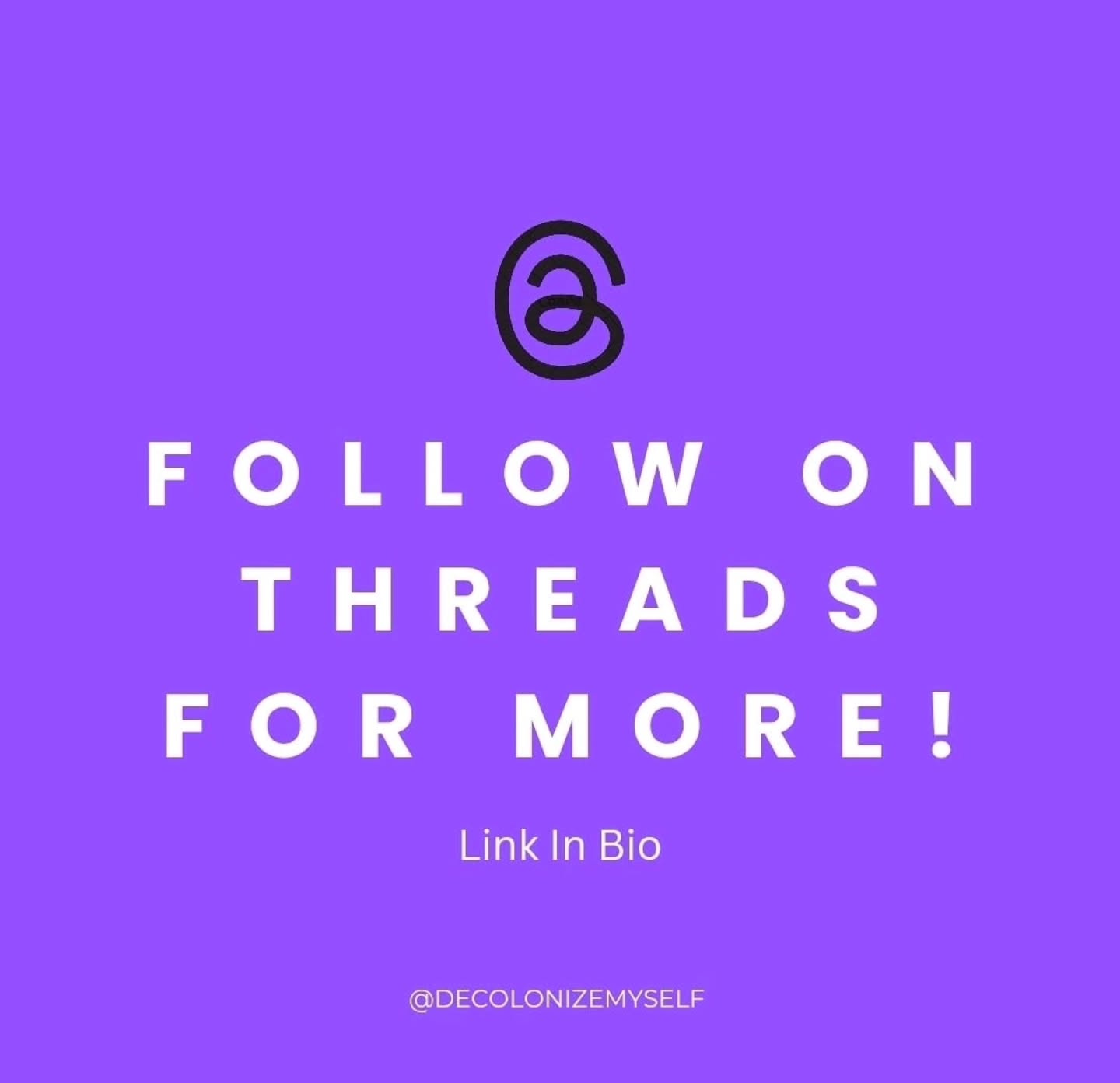 Follow on threads for more!
#LinkInBio
Follow only back up: decolonize.myself
www.decolonizemyself.ca
#Threads #Decolonize Myself #Allyship #SocialMedia