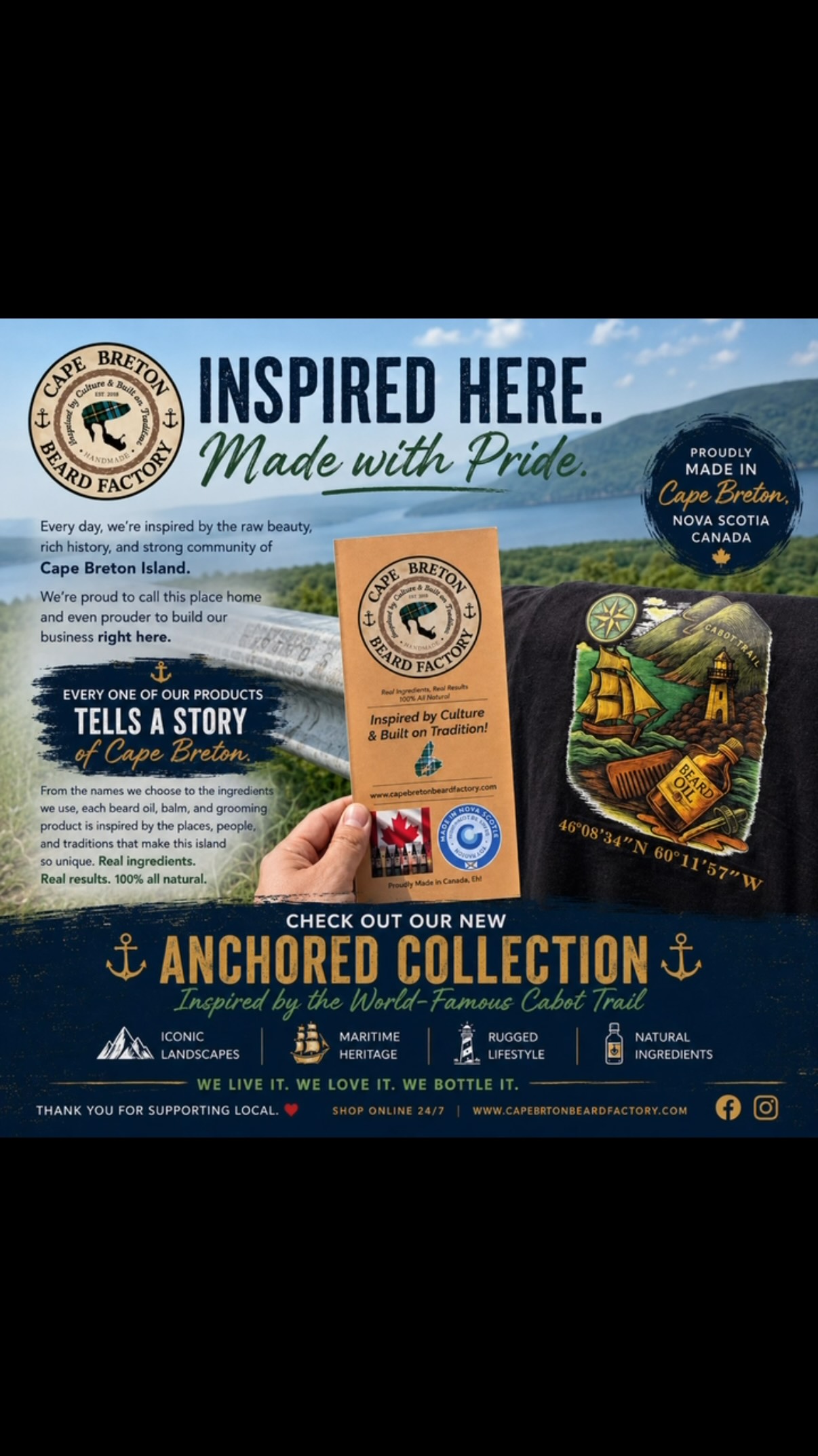 🌿 Inspired by Cape Breton. Built on Tradition.
Every day, we’re reminded how fortunate we are to call Cape Breton Island home.
From the rugged cliffs of the Cabot Trail to the quiet coves, forests, and coastal communities that make this island so special, the beauty that surrounds us inspires everything we create.
At Cape Breton Beard Factory, our products are more than beard care—they’re stories. Each beard oil, balm, and grooming product is thoughtfully named and inspired by the places, landscapes, history, and culture that have shaped this incredible island we proudly call home.
That same inspiration lives on in our NEW Anchored Collection—a clothing line celebrating the spirit of the world-famous Cabot Trail and the maritime heritage that defines Cape Breton. Designed for those who appreciate adventure, craftsmanship, and authentic East Coast living.
When you support Cape Breton Beard Factory, you’re supporting a locally owned small business that’s proud to create, manufacture, and grow right here in Cape Breton, Nova Scotia.
Thank you for being part of our journey. Your support allows us to continue sharing the stories of this island with customers across Canada and around the world.
⚓ Explore our new Anchored Collection and our full lineup of handcrafted products today.
🌐 www.capebretonbeardfactory.com
@novascotia.loyal
#CapeBretonBeardFactory #CapeBretonIsland #CabotTrail #AnchoredCollection