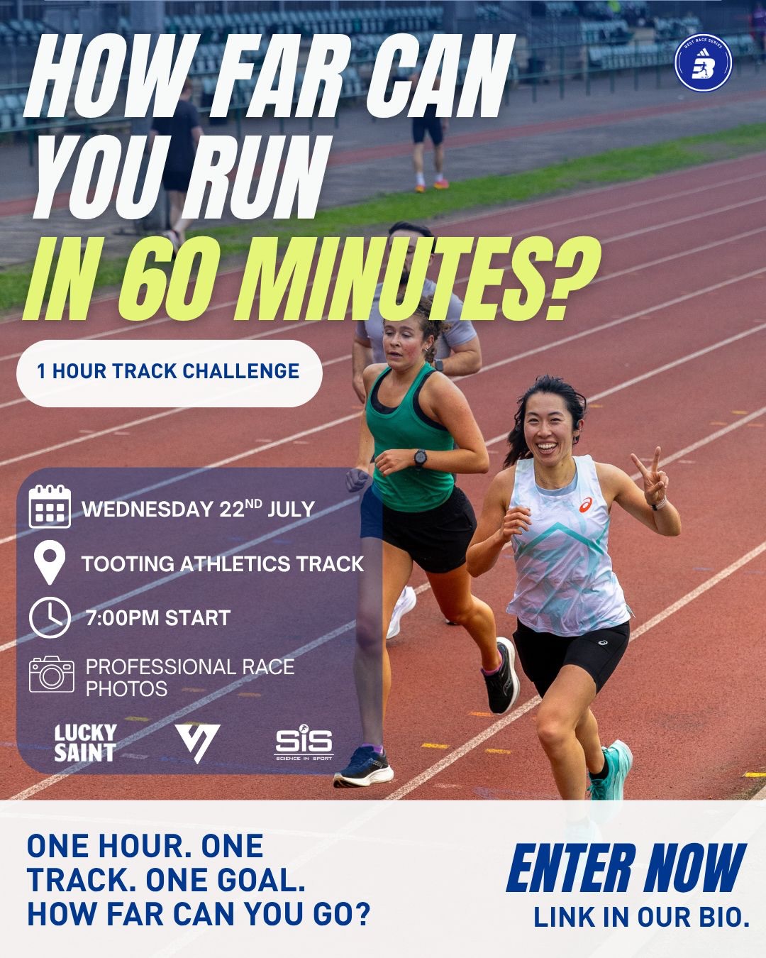 HOW FAR CAN YOU RUN IN 60 MINUTES? โฑ๏ธ
One hour. One track. One challenge.
Join us on Wednesday 22nd July for our 1 Hour Track Challenge and see just how far you can go. Whether youโre chasing a PB, testing your endurance or looking for a unique race experience, every lap counts.
๐ Open to runners of all abilities
โฑ๏ธ Professionally timed
๐ธ Free race photos
๐บ Post race Lucky Saint
๐ฅค SiS nutrition
๐ Plus, score points towards our Best Race Series, with the chance to win adidas running shoes across the four race series.
๐ Tooting Athletics Track
๐๏ธ Wednesday 22nd July
๐ 7:00pm
Are you ready to race the clock?
๐ Sign up now via the link in our bio before entries close.
โข
โข
โข
#bestraceseries #runningrace #londonrunning #trackrace #adidasrunning