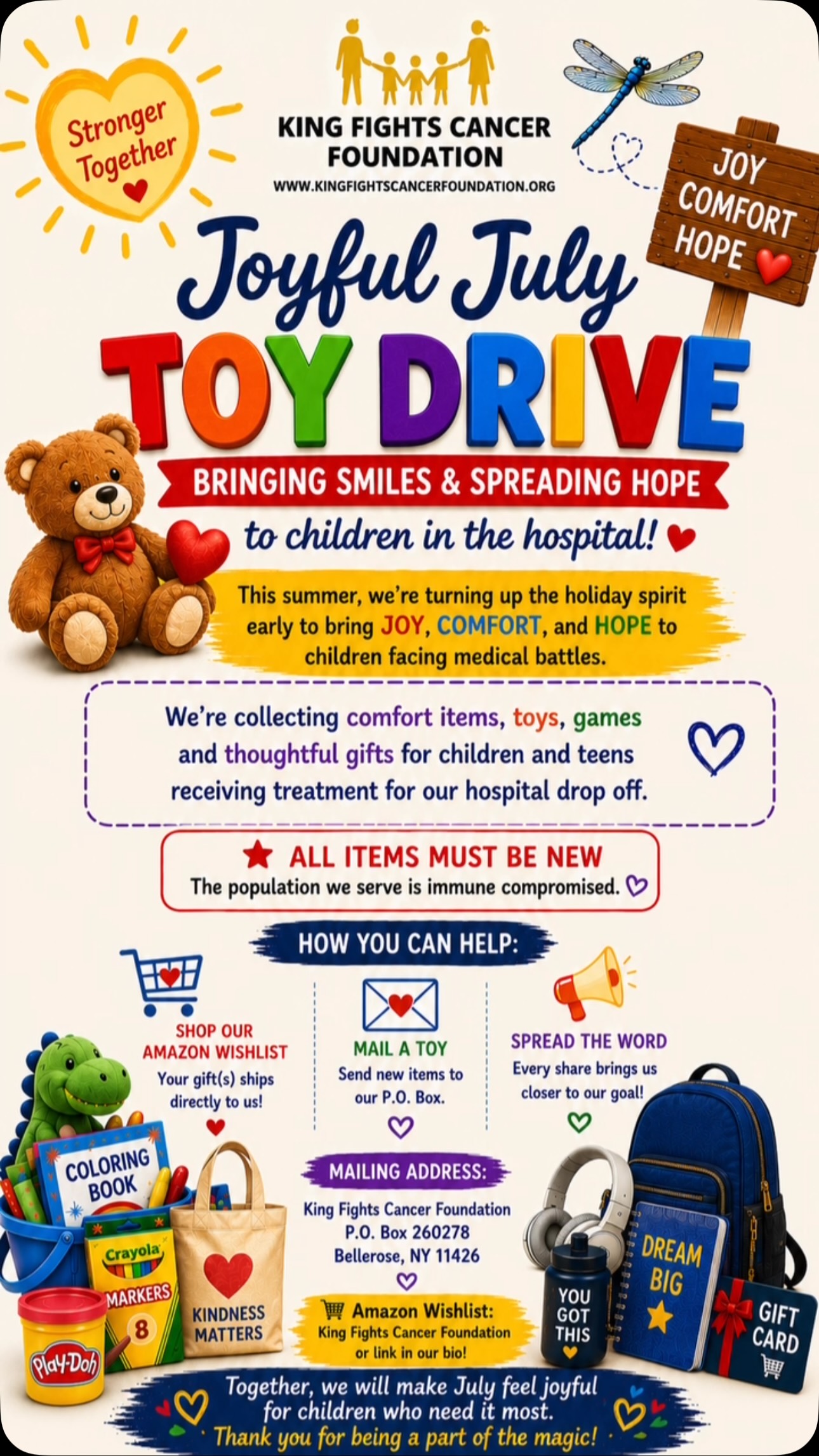 King Fights Cancer Foundation is collecting new comfort items, toys, games and thoughtful gifts for children and teens receiving treatment for a hospital donation drop-off.
Every donation helps bring comfort, creativity, distraction and hope to children battling a life threatening illness.
There are three ways to help:
🛍️ Shop our Amazon Wishlist and have your gift shipped directly to us.
💛 Make a tax-deductible donation to help us purchase items for our hospital drop-off.
📦 Mail items to P.O. Box 260278 Bellerose, NY 11426
Some of the most-requested items include:
🧸 Comfort Items
• Soft blankets
• Plush stuffed animals
• Neck pillows
• Cozy socks
• Reusable water bottles
• Journals
• Stress balls & fidget toys
• Sensory toys (NeeDoh, Pop-Its, squishies, therapy putty)
🖍️ For Younger Children
• Crayola crayons, markers & coloring books
• Play-Doh
• Sticker books
• Activity books
• Bubbles
• LEGO sets
• Card games (UNO, Go Fish)
• Puzzles
• Storybooks
🎮 For Teens
• LEGO Botanicals or advanced LEGO sets
• Gift cards (Amazon, Target, Dunkin’, Starbucks, Walmart, Nintendo, PlayStation, Xbox etc)
• Bluetooth headphones
• Portable phone chargers
• Adult coloring books
• Journals & sketchbooks
• Gel pens & colored pencils
• UNO, Phase 10, Skip-Bo & other travel games
• Puzzle books (crosswords, Sudoku & word searches)
• Arts & craft supplies
• Tumblers or insulated water bottles
✨ Please note: All donated items must be new and unopened to help protect the immunocompromised children and teens we serve.
Whether you donate a box of crayons, a stuffed animal, a gift card, or make a monetary contribution, you’re reminding a child and their family that they’re surrounded by a community that cares.
Together, we will fill hospital rooms with comfort, creativity, laughter, and hope, one thoughtful gift at a time.
Thank you for helping us make this Joyful July unforgettable for children and teens receiving treatment. ❤️🤍💙
•
•
•
#KingFightsCancerFoundation #StrongerTogether #KFCF #TaxDeductibleDonation MakeADifference