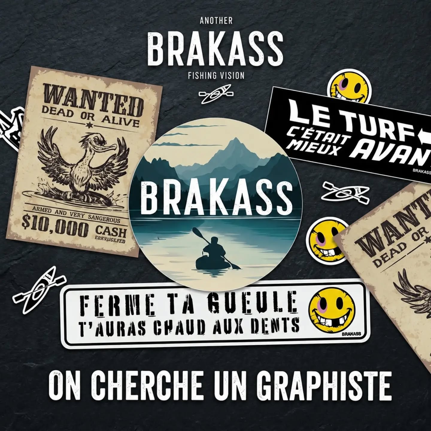 Salut mon p’tit lapin,
Aujourd’hui c’est notre tout premier post en mode « petite annonce ».
On cherche un GRAPHISTE ou même un demi-graphiste, voire même un escroc (mais pas trop quand même), bref on cherche un mec capable de créer le tas de visuels qu’on a dans nos têtes mais qui ne voient encore et toujours pas le jour.
T’as bien compris, trifouiller les boutons, même si on fait parfois l’effort, c’est pas notre point fort et là, clairement, on aurait bien besoin d’un vrai coup de main d’un vrai gars ou d’une vraie fille pour créer plein de visuels trop cools destinés à l’impression.
Si t’aimes bien ce qu’on fait et que tu veux apporter ta pierre à l’édifice, contacte-nous sur brakassfishing@gmail.com et promis, si ton profil fait l’affaire, on parlera plus précisément de tout ça autour de quelques litres de bières.
Paiter.