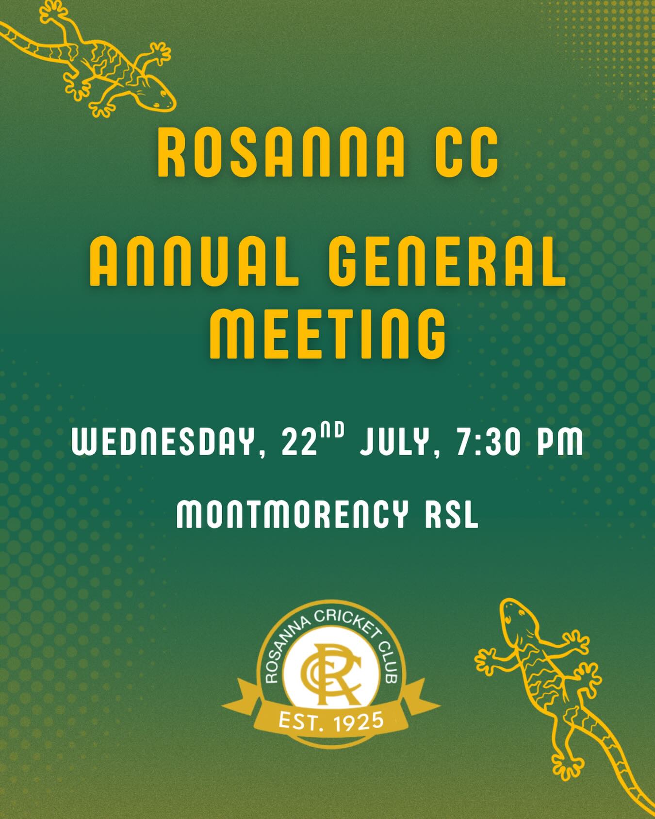 The 2026 Rosanna Cricket Club AGM will be held at the Montmorency RSL on Wednesday, 22nd of July at 7:30pm.
Great opportunity to reconnect before the new season starts, grab a feed and listen to our annual wrap up of a successful season!
Looking forward to seeing you all there. 🦎
