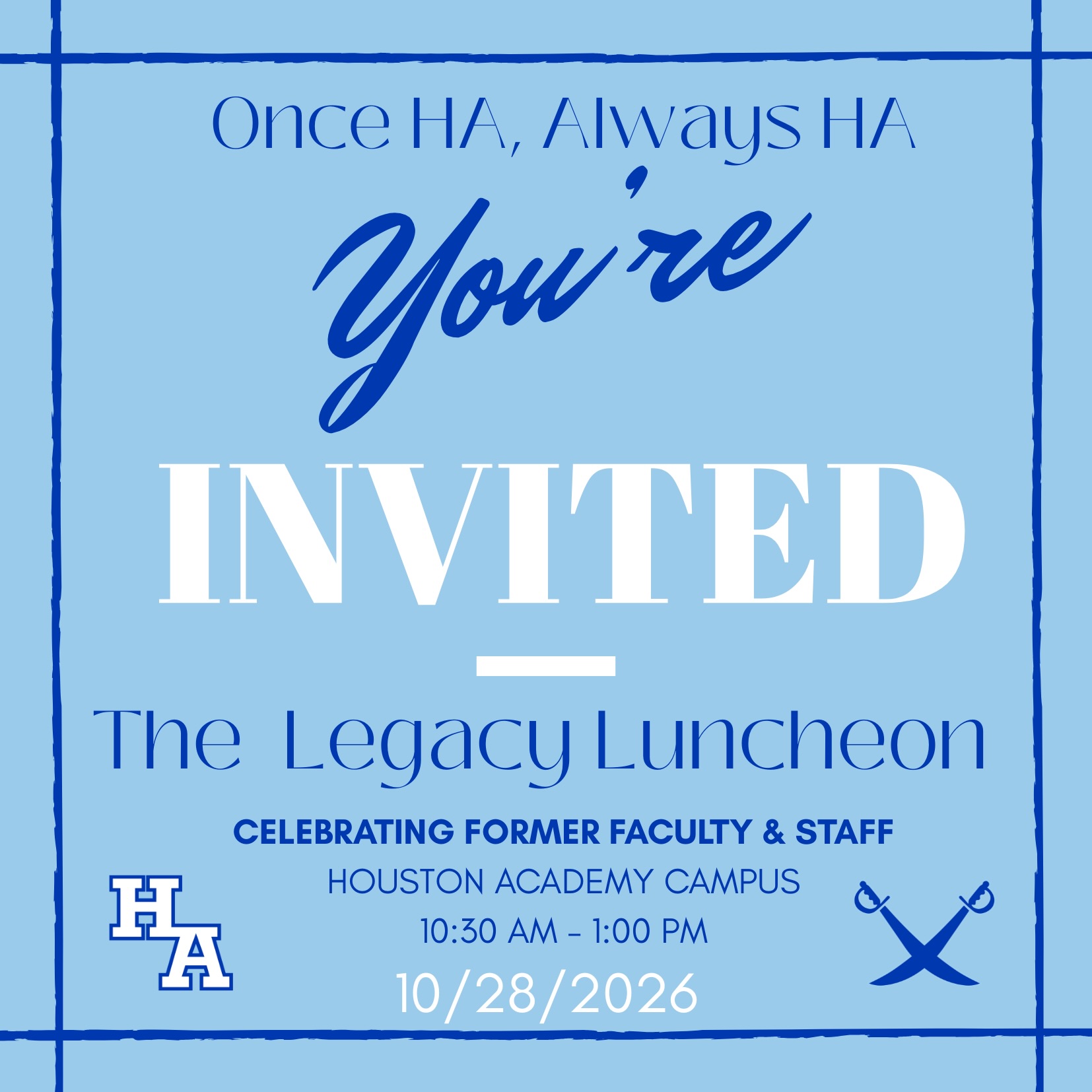 📅 Save the Date!
Join us for Houston Academy’s 2nd Annual Legacy Luncheon on Wednesday, October 28, as we celebrate and honor the former faculty and staff members who helped shape generations of Raiders through their dedication and service to our school.
We look forward to welcoming back the educators and staff whose lasting impact continues to be felt throughout the Houston Academy community.
If you are a former faculty or staff member—or know someone who is—please help us ensure we have the most up-to-date contact information by completing our contact update form here:
https://docs.google.com/forms/d/1NnP5r8cfZOubpJoQekDcJNXimdX0ZBXAXrOtfjZVkCo/edit
We can’t wait to celebrate our Houston Academy legacy together!