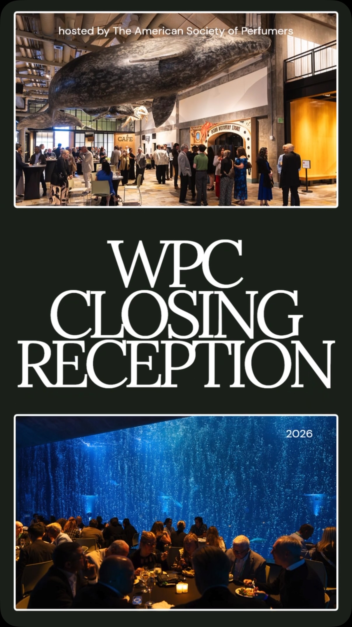 🐋 What a memorable way to close the World Perfumery Congress 2026.
Thank you to everyone who joined us in celebrating this exciting new chapter for the American Society of Perfumers at our closing reception and dinner at the Monterey Bay Aquarium.
Surrounded by the beauty of one of the world’s most iconic marine sanctuaries, the evening was the perfect setting to reflect on three incredible days of learning, innovation, and meaningful connections. From reconnecting with colleagues to meeting new faces from across the global fragrance community, the energy throughout the evening was a fitting celebration of our industry’s creativity and collaboration.
We’re grateful to every attendee, exhibitor, speaker, sponsor, and volunteer who helped make this event such a success.
Thank you for being part of this journey.
We look forward to seeing you again at the next World Perfumery Congress as we continue shaping the future of perfumery — together.