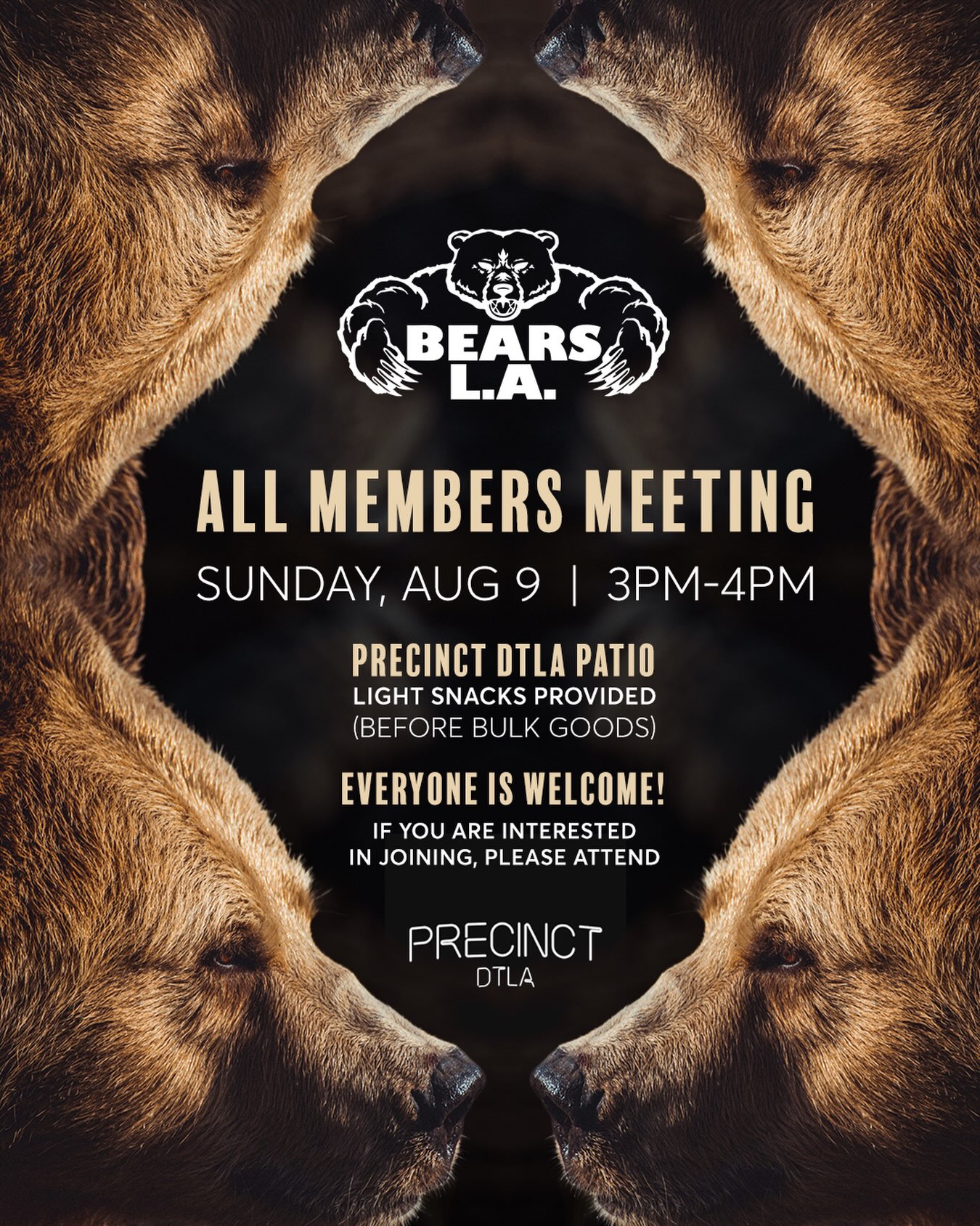 Please join us for our all member’s meeting Sunday, Aug 9 at @precinctdtla from 3-4 before Bears LA hosts Bulk Goods! We’ve got a lot to cover and are excited to see everyone. Light snacks provided from the Precinct kitchen. See u very soon! 🐻❤️🔥
