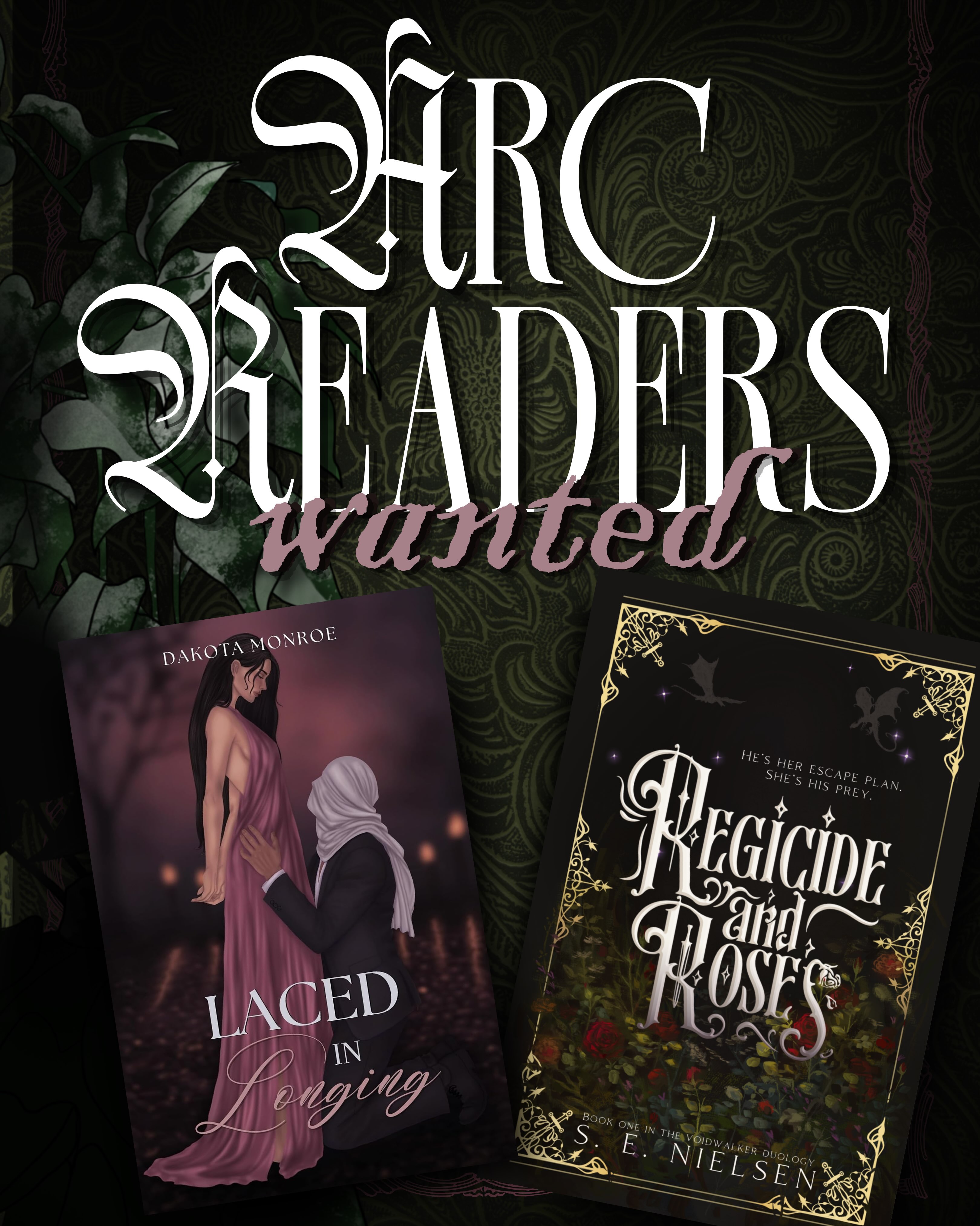 ARC sign-ups are open for this gothic romantasy and this standalone gothic paranormal romance, both releasing this fall! Spots are limited, so run to the authors’ bios to apply. Full blurbs can be found in the applications.
👇What can you expect in these books?👇
📖Regicide and Roses by S. E. Nielsen
@senielsen.author
A princess, desperate to leave her kingdom and her royal duty to marry, unknowingly makes a deal with the dark sorcerer sent undercover to 💀 her and her entire bloodline, and falling in love may save her life, but it would cost him everything he’s ever dreamed of.
🖤Forbidden love
🖤Hidden identity
🖤Animal companion
🖤Steamy wound tending
🖤”Just this once.”
🖤Dark sorcerer x damsel princess
🖤He hates that he yearns for her
🖤Dragons
🖤She’s almost 28
📖Laced in Longing by Dakota Monroe
@authordakotamonroe
This has happened before, though she doesn’t remember.
She has lived a thousand lives, and in each one, he has found her.
But in every lifetime, she runs.
He is tired of waiting for what belongs to him. What was promised to him centuries ago. This time, he will not let her go.
And this time, there is no escape.
*Please, please, please read the content warnings before signing up!
🥀T0rtured romance
🥀Past lives
🥀Trauma
🥀Gothic/ paranormal
🥀Psychological metaphor
🥀Unrequited love
🥀D3ath as an escape
🥀Obsessed mmc
🥀Slowest burn
🥀Sacrificial love