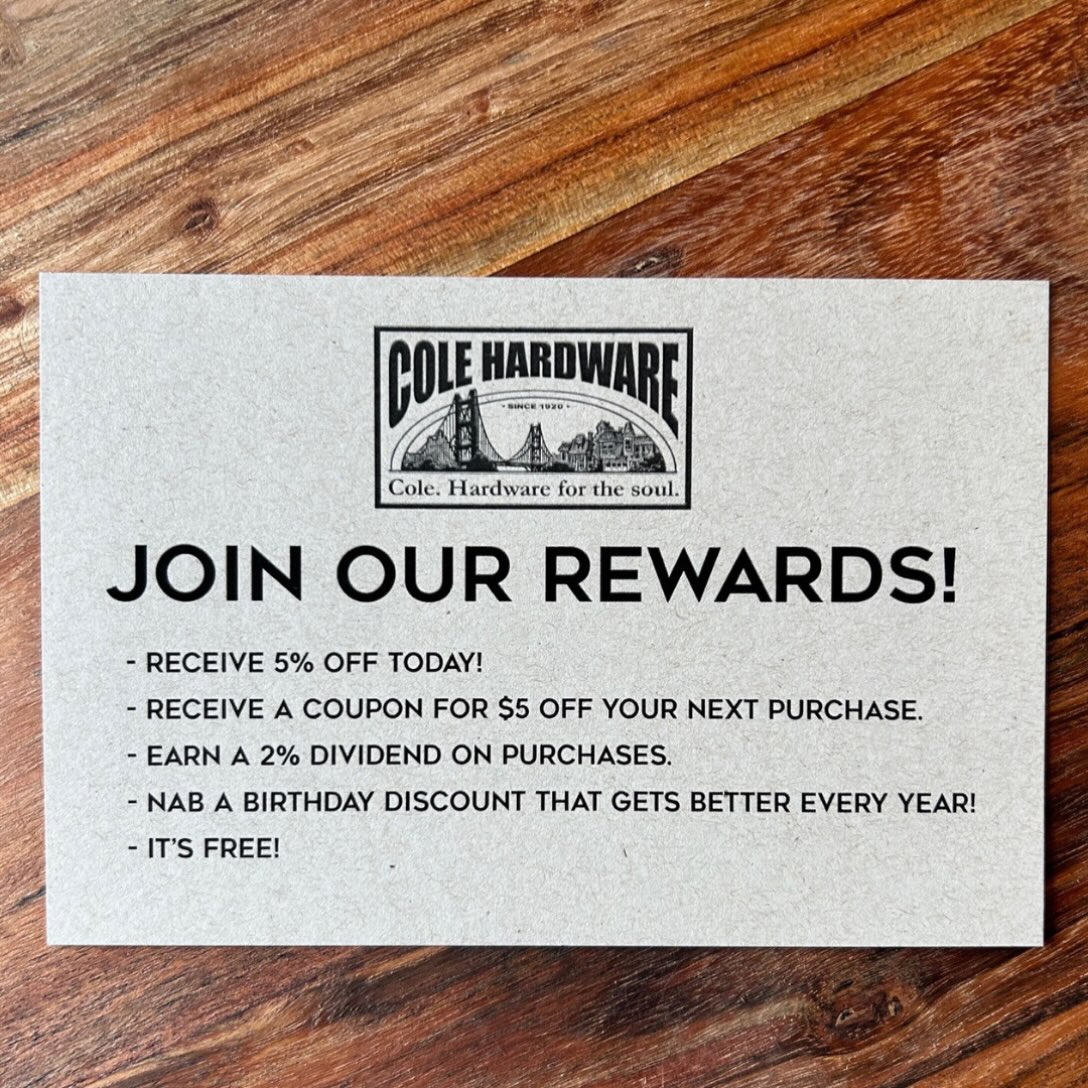 Membership is free! Most of our discounts, coupons, and sale notifications are distributed through email, so sign up today at any of our stores.
#colevalley #rockridge #northbeach #russianhill #hardwarestore