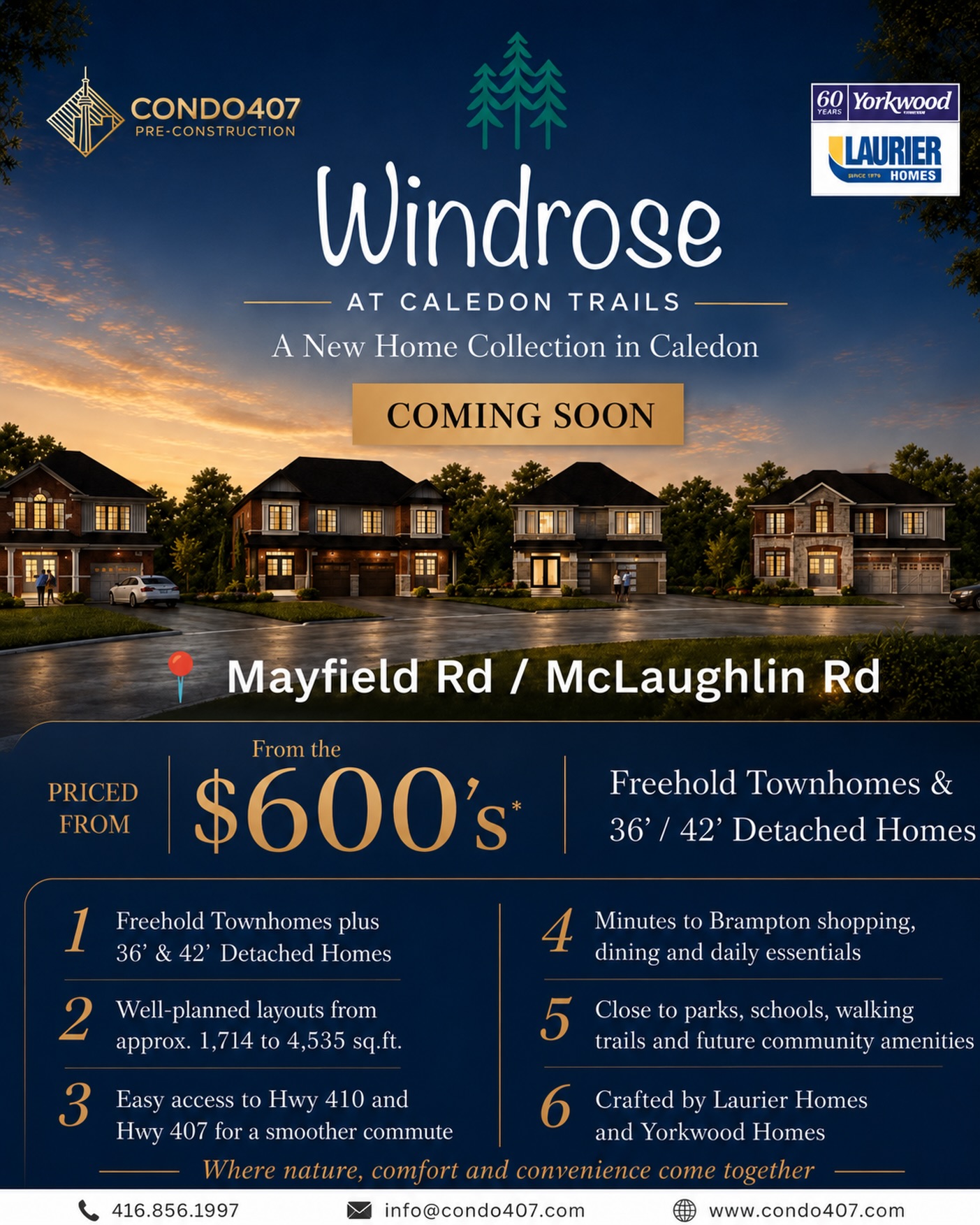 💎 A New Low-Rise Home Collection Is Coming to Caledon 🔥
📍 Mayfield Rd & McLaughlin Rd, Caledon
💰 Priced from the $600s*
Windrose at Caledon Trails will introduce a new collection of Freehold Townhomes and 36’ & 42’ Detached Homes, offering spacious layouts and comfortable living spaces designed for growing families.
🏡 Thoughtfully planned homes from approximately 1,714 to 4,535 sq. ft.
🌿 Close to parks, schools, walking trails and future community amenities
🚗 Convenient access to Highways 410 and 407, with Brampton shopping and everyday essentials nearby
🔑 Built by Laurier Homes and Yorkwood Homes
📩 For the full Price List, floor plans and available units, contact Condo407.
Condo407 Pre-Construction
☎️ 416.856.1997
📧 info@condo407.com
🌐 www.condo407.com
#CaledonHomes #WindroseAtCaledonTrails #PreConstructionHomes #FreeholdTownhomes #condo407