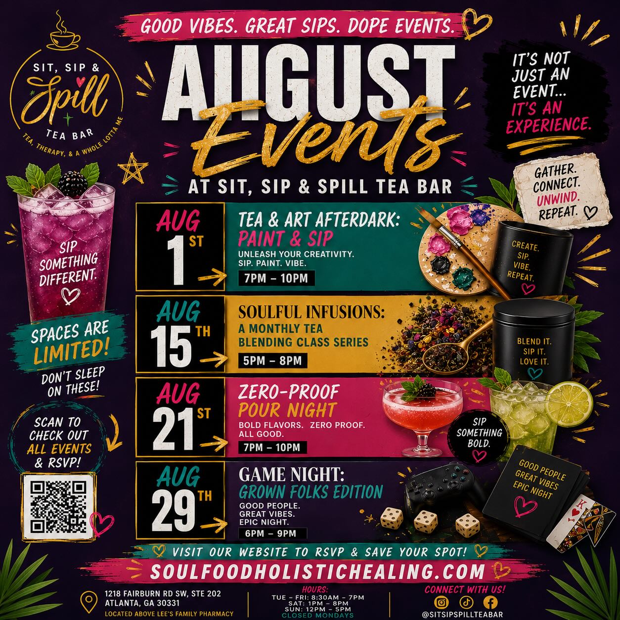 Tea Tribe… your August plans just found you. ✨🍵
We’re bringing the vibes all month long with experiences you won’t find anywhere else. Whether you’re coming solo, grabbing your crew, or planning date night, there’s a seat waiting for you.
🎨 August 1 – Tea & Art Afterdark: Paint & Sip (7–10 PM)
🍃 August 15 – Soulful Infusions: Tea Blending Experience (5–8 PM)
🍸 August 21 – Zero-Proof Pour Night (7–10 PM)
🎲 August 29 – Grown Folks Game Night (6–9 PM)
Good food. Handcrafted tea. Zero-proof cocktails. Great people. Unmatched vibes.
Most of our experiences have limited seating, so don’t wait until you see everyone else’s photos to wish you had grabbed a ticket.
🎟️ RSVP through the link in our bio.
📍1218 Fairburn Rd SW, Suite 202, Atlanta, GA 30331
(Above Lee’s Family Pharmacy)
Hours:
Tuesday–Friday: 9:00 AM–7:00 PM
Saturday: 1:00 PM–8:00 PM
Sunday: 12:00 PM–5:00 PM
Closed Mondays
See y’all in August, Tea Tribe. 💚