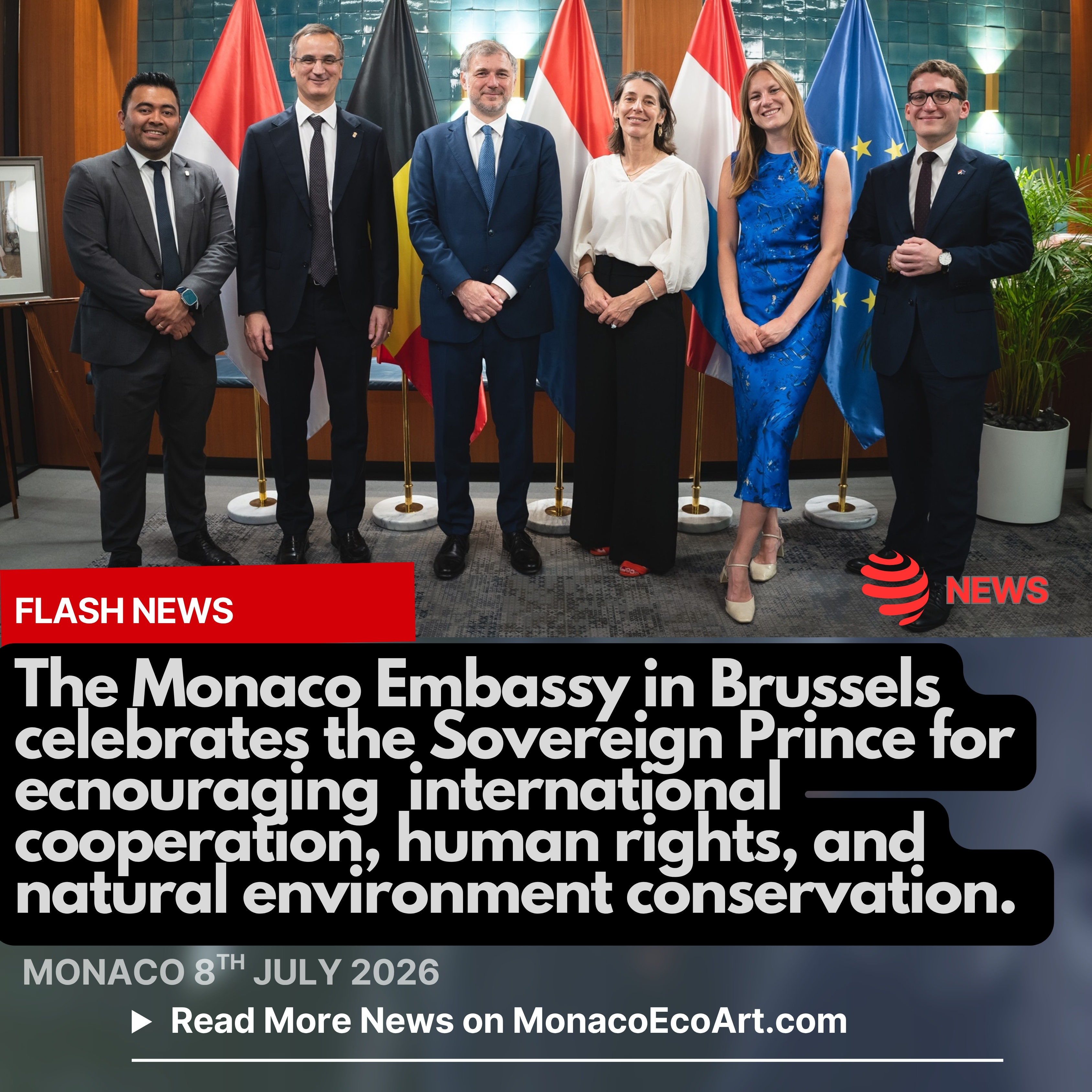 @mo.eco_art MonacoEcoArt.com #flash #news #monaco #princealbertiiofmonaco #monaco #anniversary #Belgium #environment 🇲🇨🇧🇪 On the 8th July 2026, the Embassy of Monaco in Belgium, Luxembourg and the Netherlands celebrated the 21st anniversary of the accession of HSH Prince Albert II with its annual reception, held at the Embassy’s headquarters in Brussels: the event welcomed ambassadors, European and international officials, and leaders from #economic, #political, and #cultural fields to celebrate the Sovereign Prince’s engagement in terms of international #cooperation, human #rights, natural #environment conservation and #multilateralism, #values and #targets shared by the Belgian Government 🤝🌐 H.E. Frédéric Labarrère, Ambassador of Monaco to Belgium, praised historical #ties and community #bonds across accredited #countries highlighted by the 150th anniversary of Monaco's Honorary Consulate General in Antwerp, thus the ongoing #dialogue reinforces mutual #support, economic cooperation, and joint regional #initiatives across borders 🌐📊The Sovereign Prince’s strong advocacy for #marine #science, fighting agaisnt #climatechange and #biodiversity loss, as well as His commitment to support vulnerable populations globally, influence the Prince Government's political #decisions and the Principality's accession to international #projects and #financing to scale up Circular, Regenerative and Blue Economy 📸 © The Ambassador and the team from the Embassy of Monaco in Brussels @gvt_monaco @belgium_government © Samyan OTERO - Embassy of Monaco - Layout and Contents by: © MonacoEcoArt.com