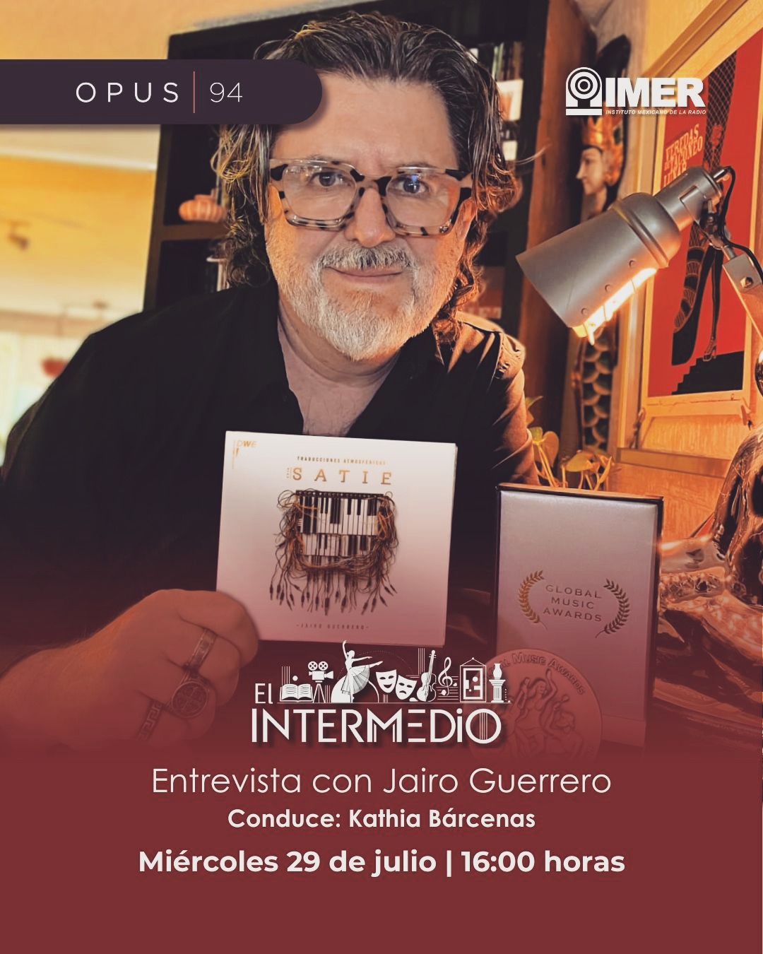 En unos minutos estaré como invitado de El intermedio - en @opus94.imer 94 , presentando el disco con el que acabo de ganar Bronce en los Global Music Awards. www.imer.mx/opus - 16:00 h con @kathiabarce
